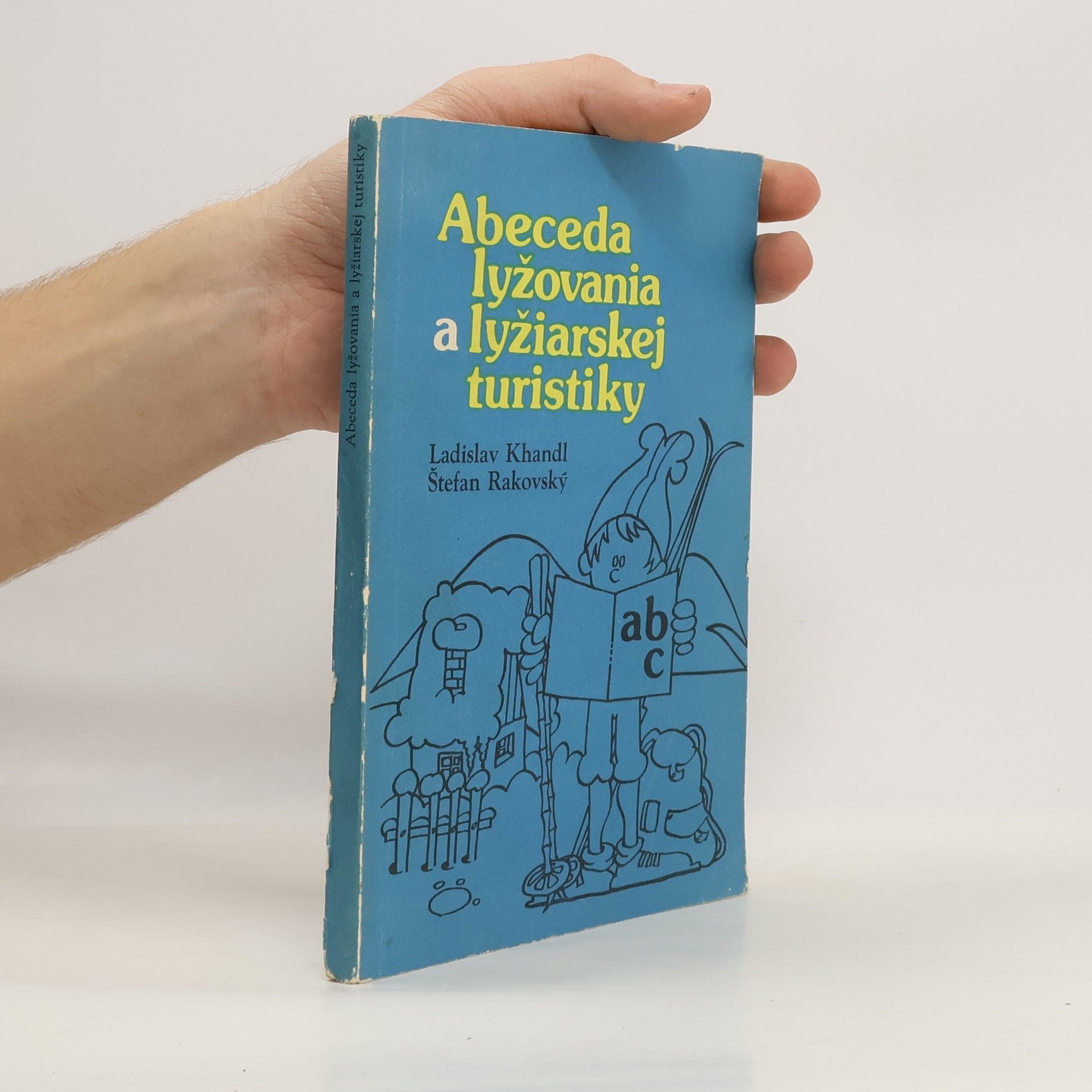 Ladislav Khandl Abeceda lyžovania a lyžiarskej turistiky