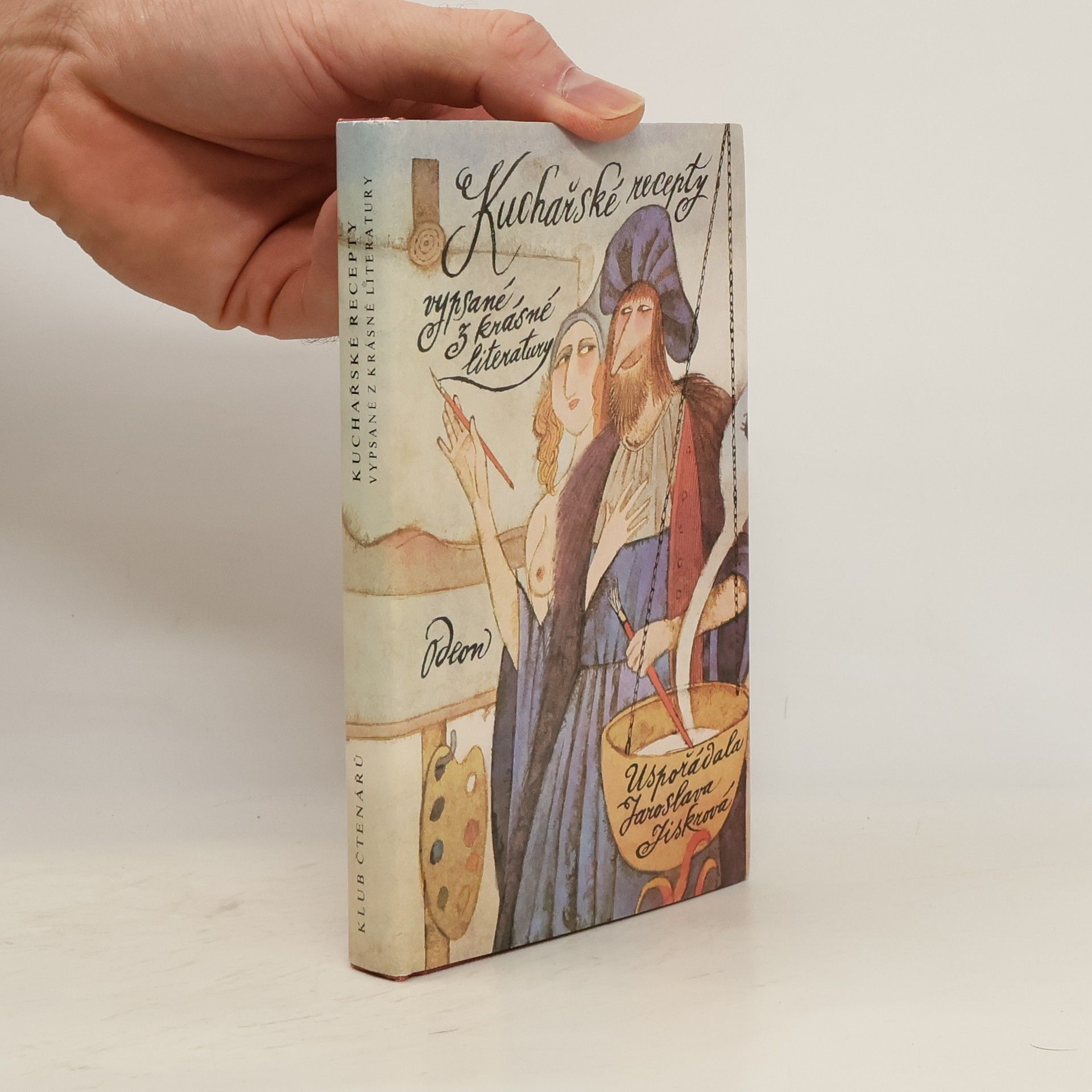 Jaroslava Jiskrová Kuchařské recepty vypsané z krásné literatury