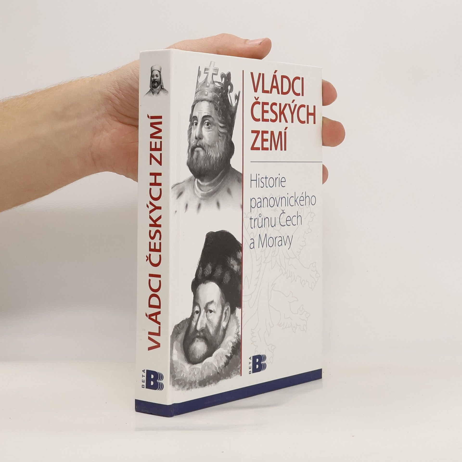 Jan Bauer Vládci českých zemí : historie panovnického trůnu Čech a Moravy
