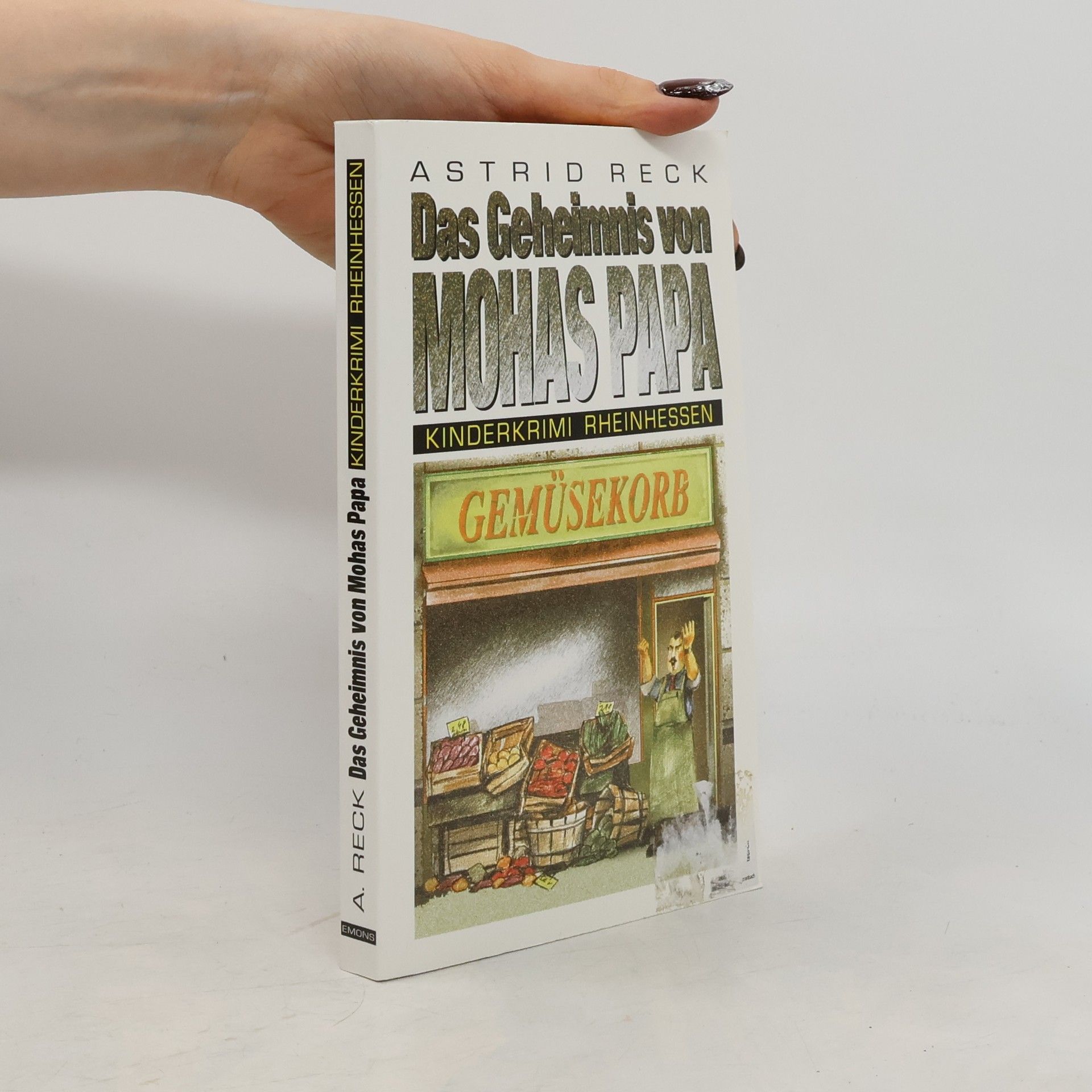 Astrid Recker Kinderkrimi Rheinhessen: Das Geheimnis von Mohas Papa