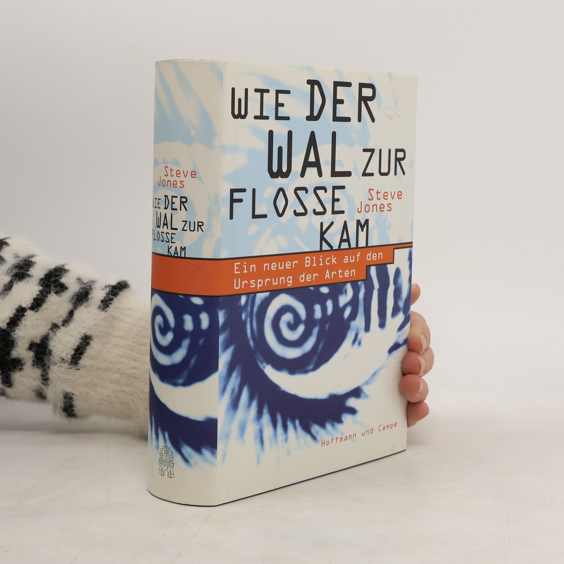 Steve Jones Wie der Wal zur Flosse kam