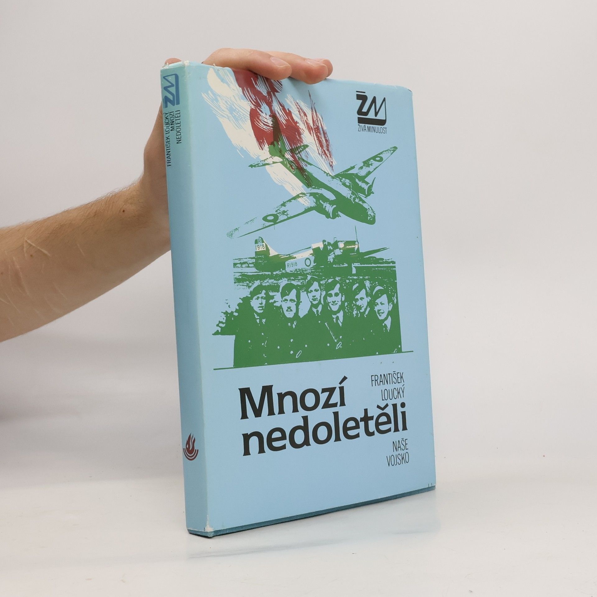 František Loucký Mnozí nedoletěli