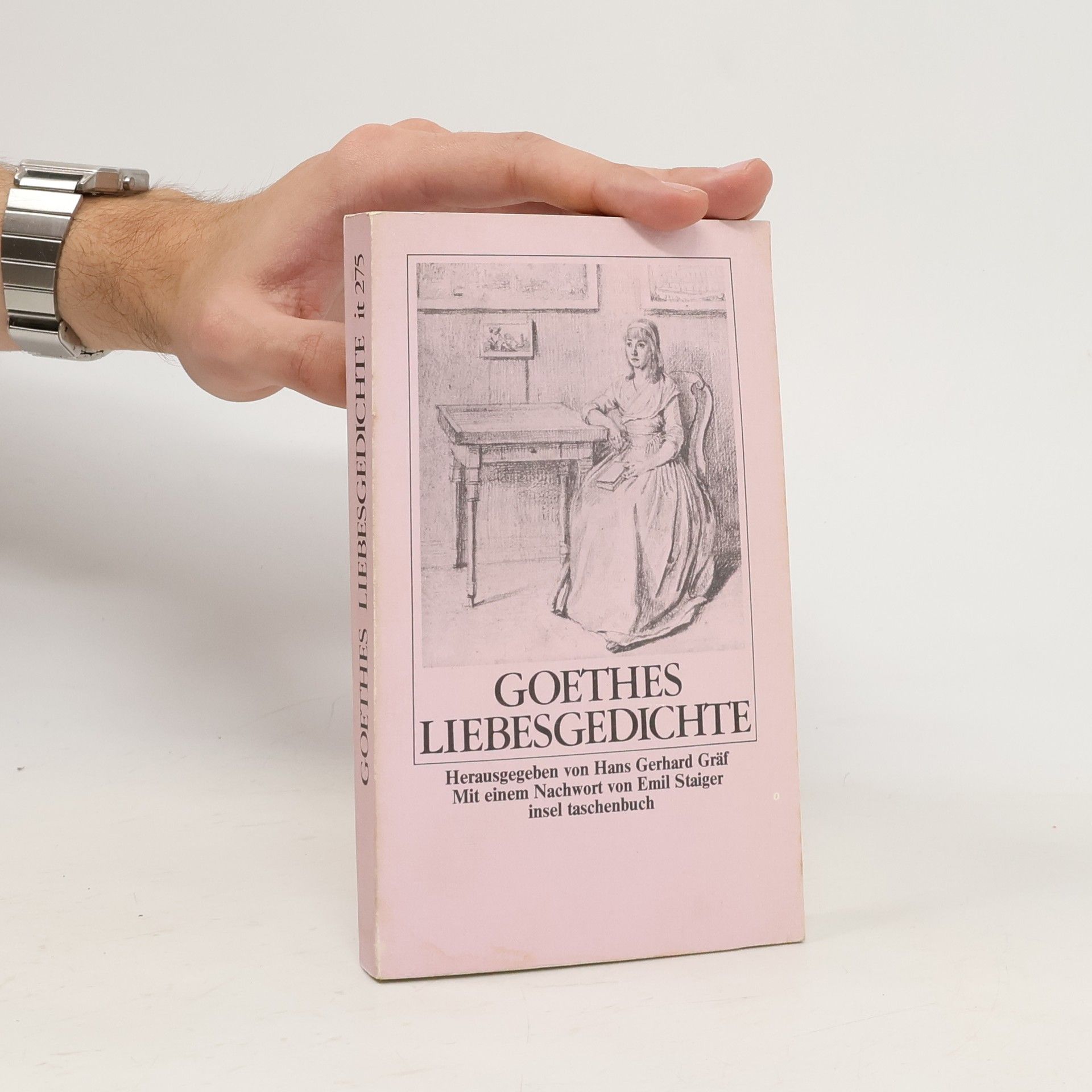 Johann Wolfgang von Goethe Goethes Liebesgedichte