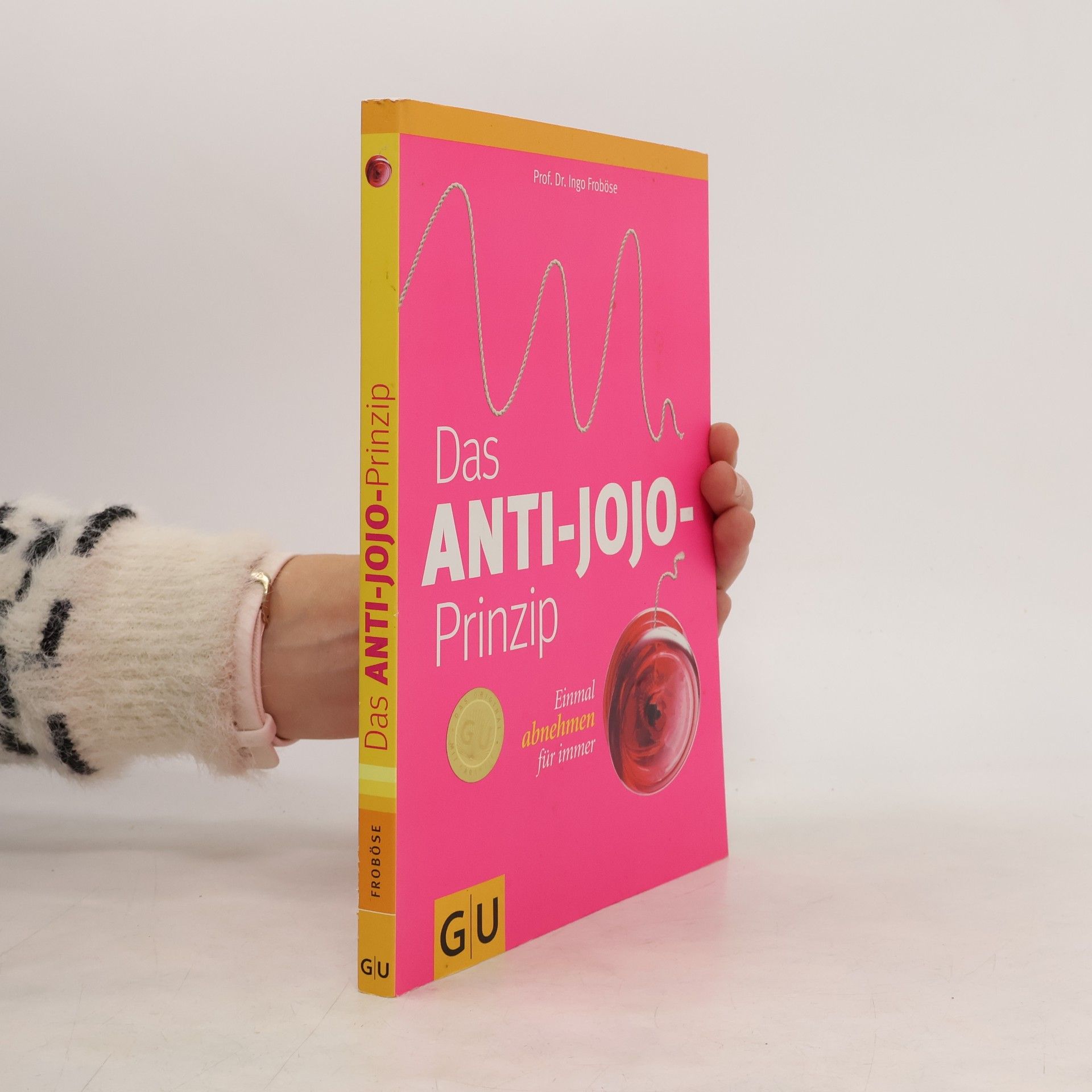 Ingo Froböse Das Anti-Jo-Jo-Prinzip