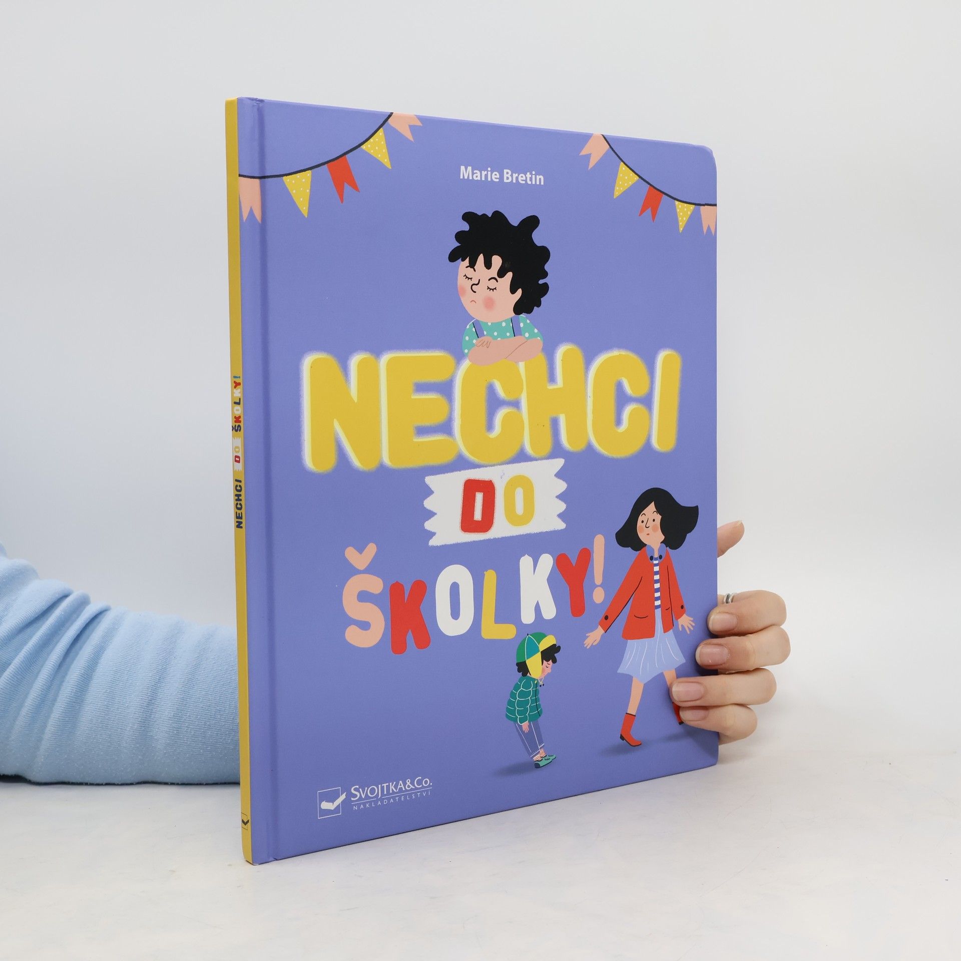 Marie Bretin Nechci do školky!