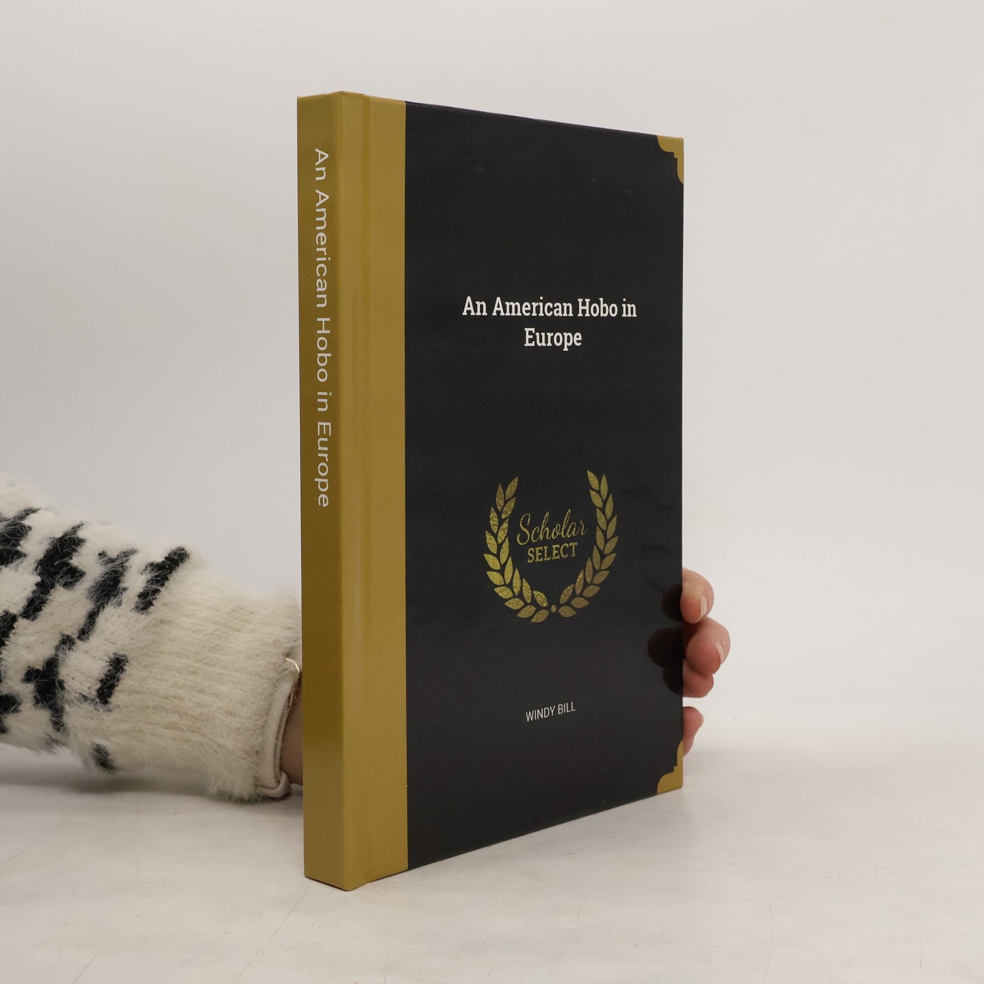 Windy Bill An American Hobo in Europe