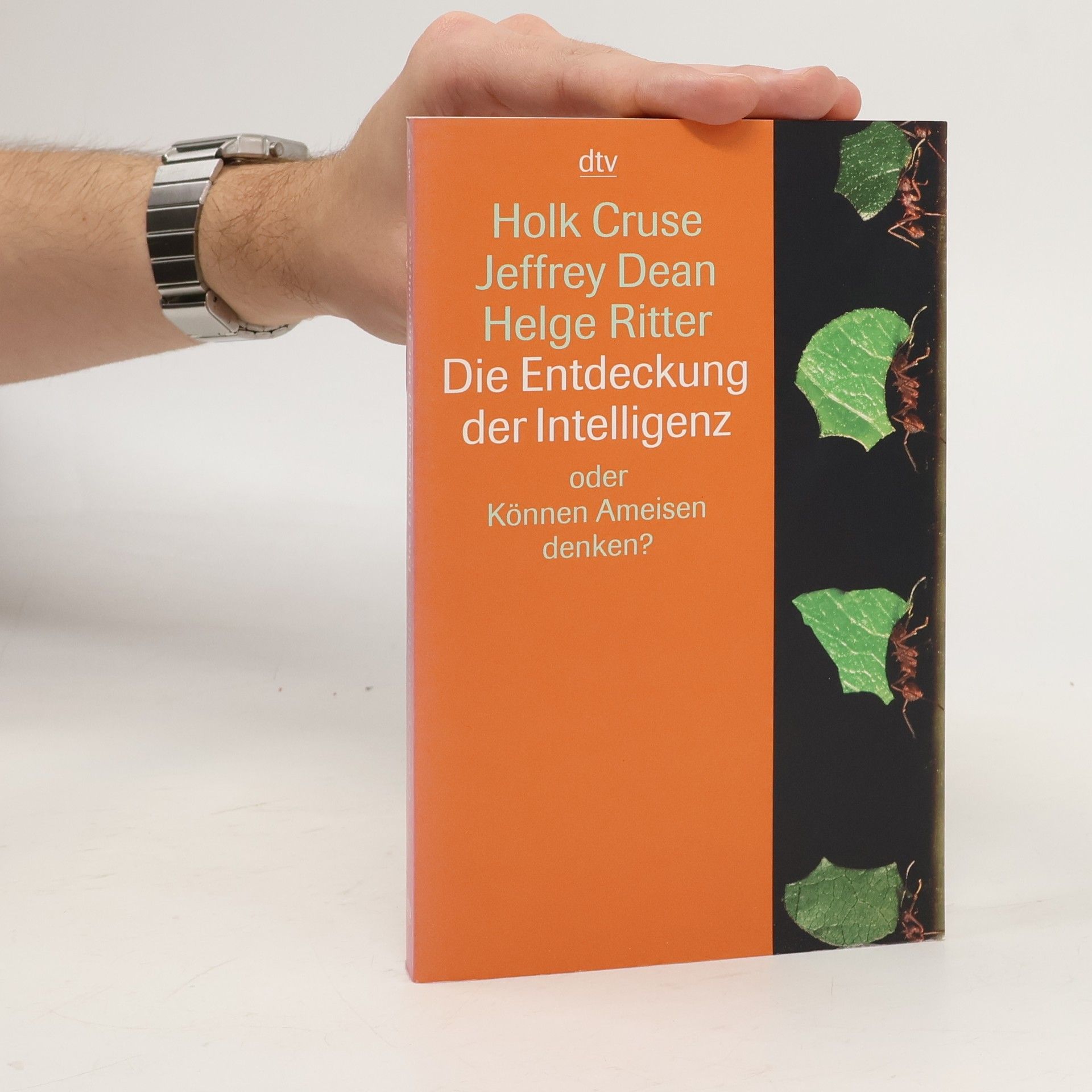 Die Entdeckung der Intelligenz oder können Ameisen denken?