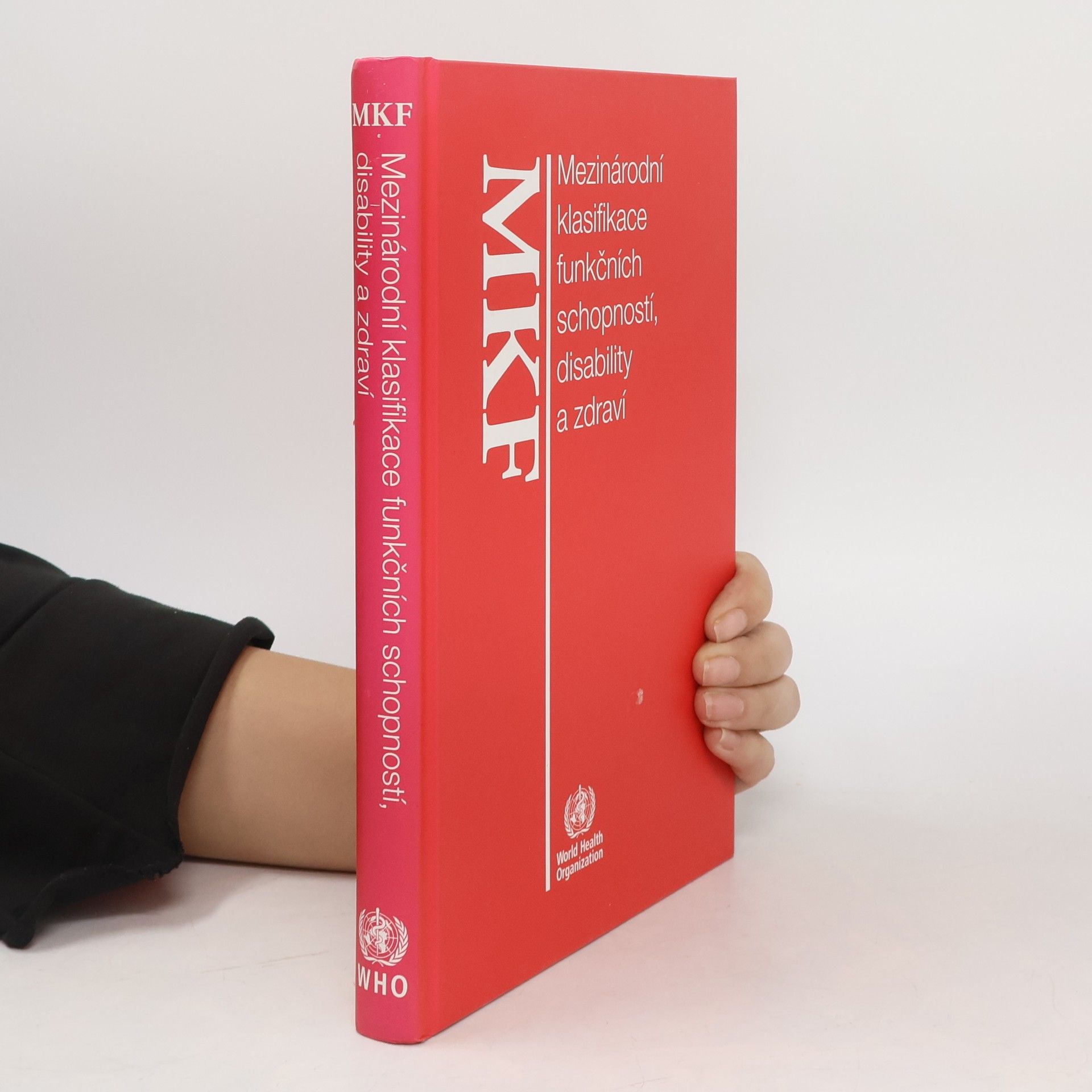 Jan Pfeiffer Mezinárodní klasifikace funkčních schopností, disability a zdraví : MKF