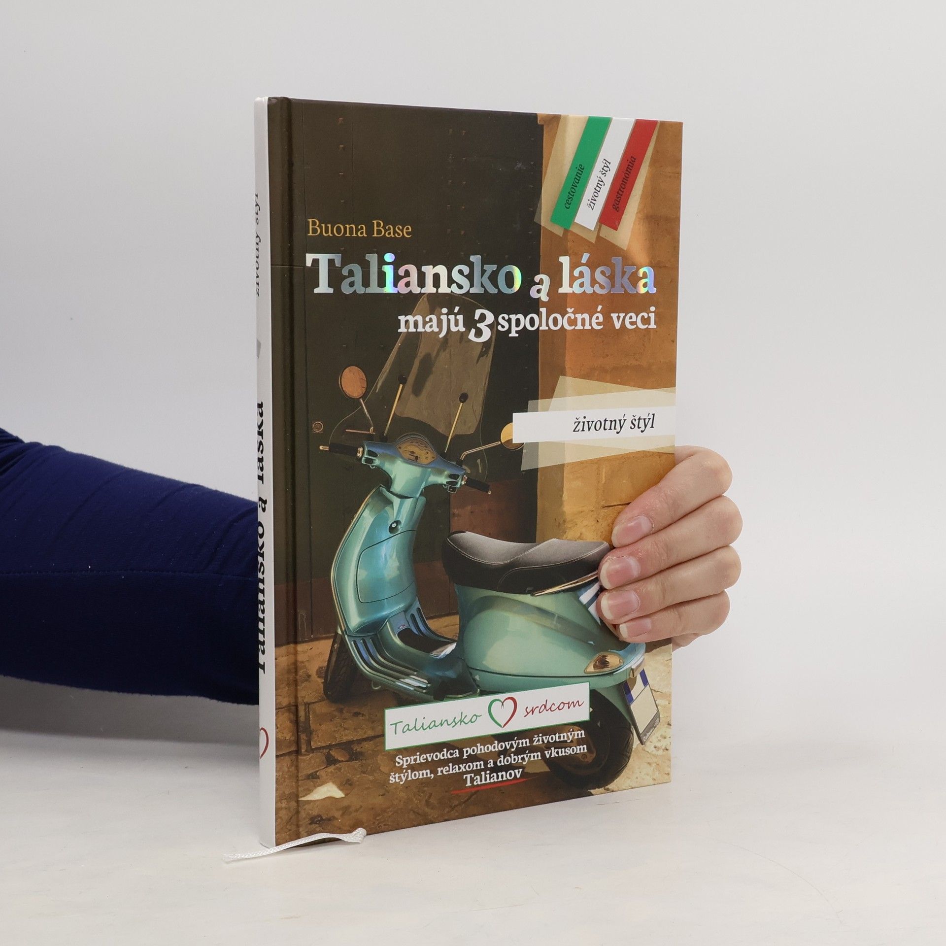 Buona Base Taliansko a láska majú š spoločné veci