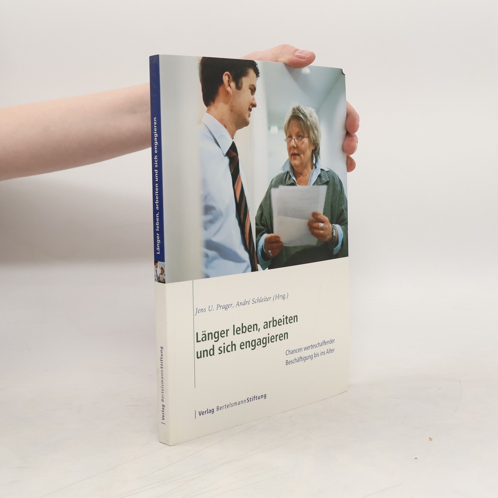 Jens U. Prager Länger leben, arbeiten und sich engagieren