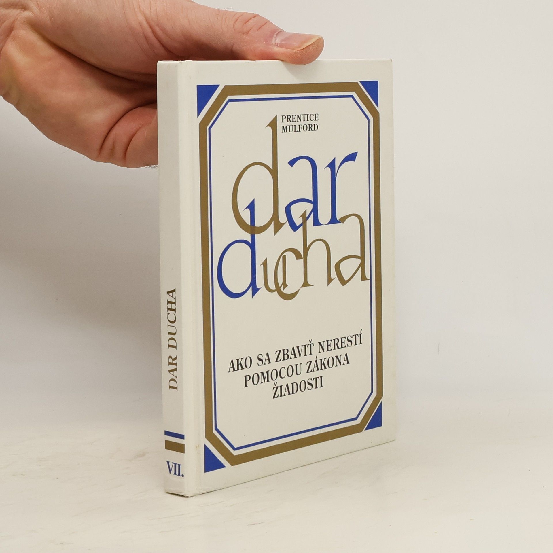 Dar ducha Ako sa zbaviť nerestí pomocou zákona žiadosti