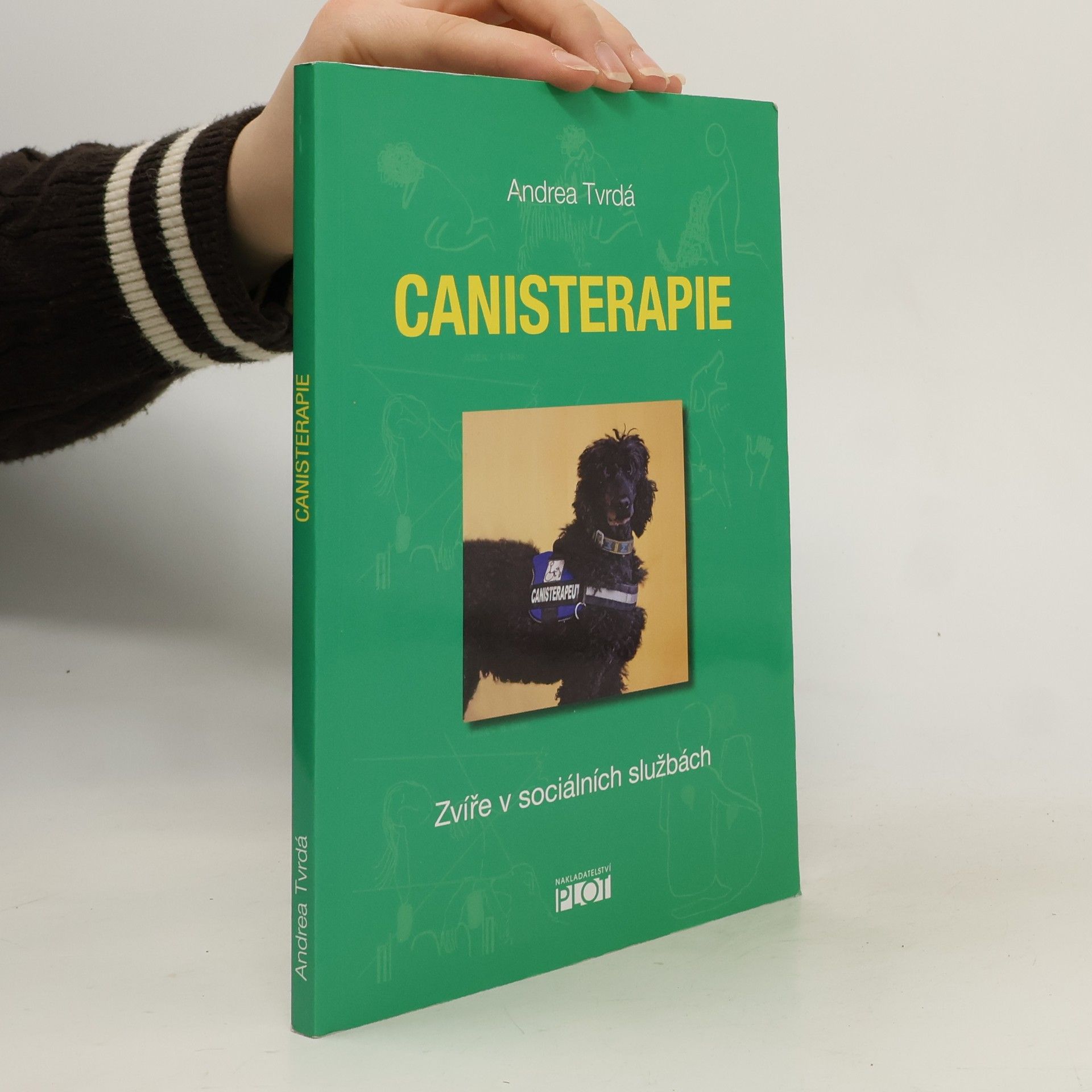 Andrea Tvrdá Canisterapie: Zvíře v sociálních službách