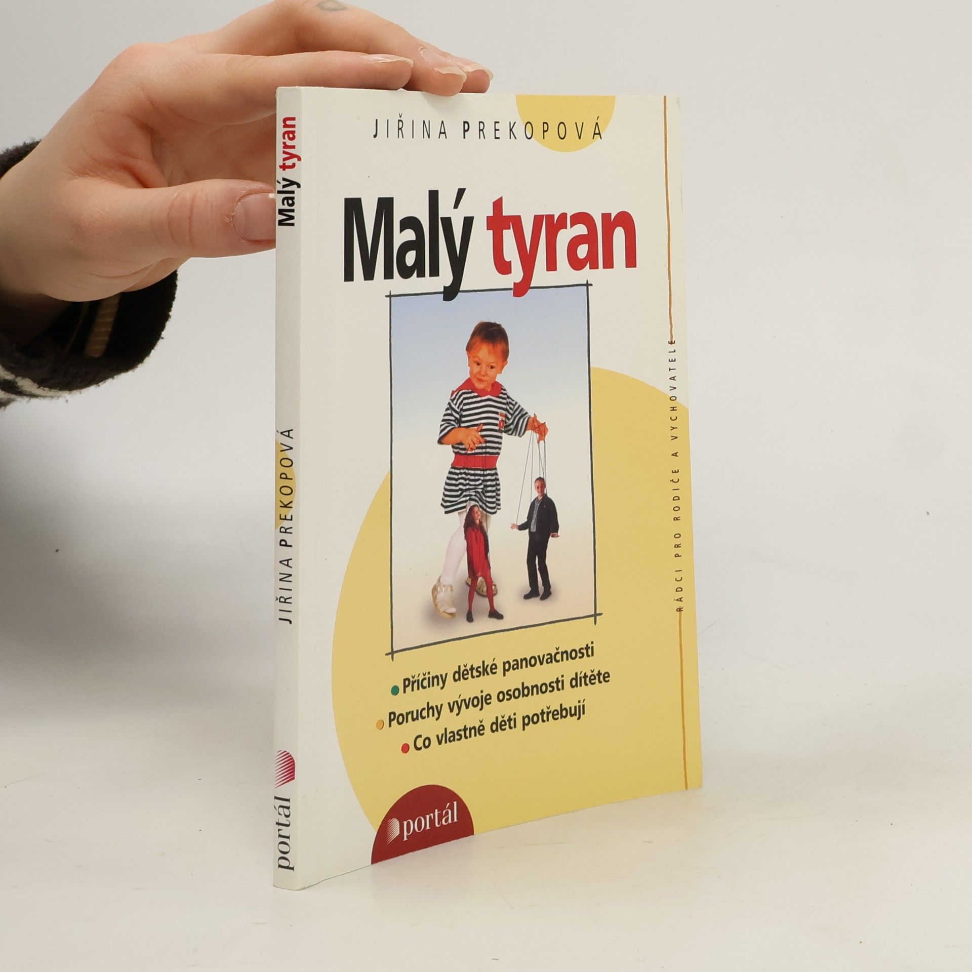 Jiřina Prekopová Malý tyran. Co vlastně děti potřebují