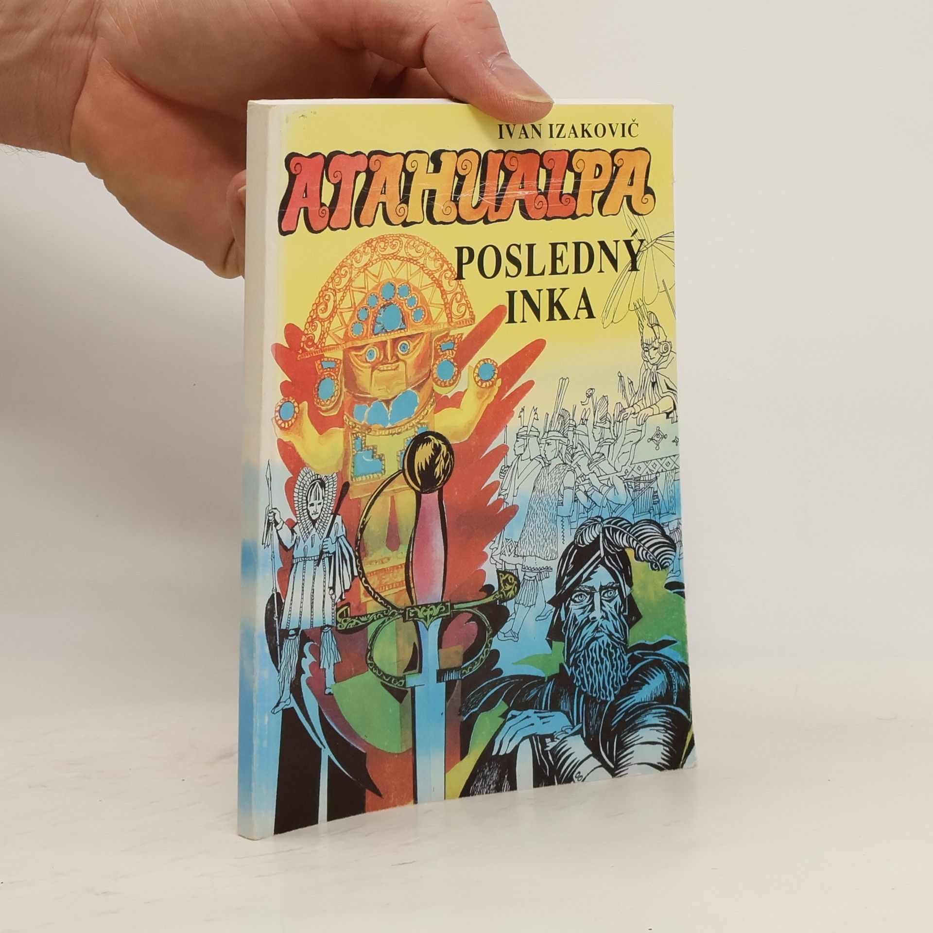 Ivan Izakovič Atahualpa, posledný Inka