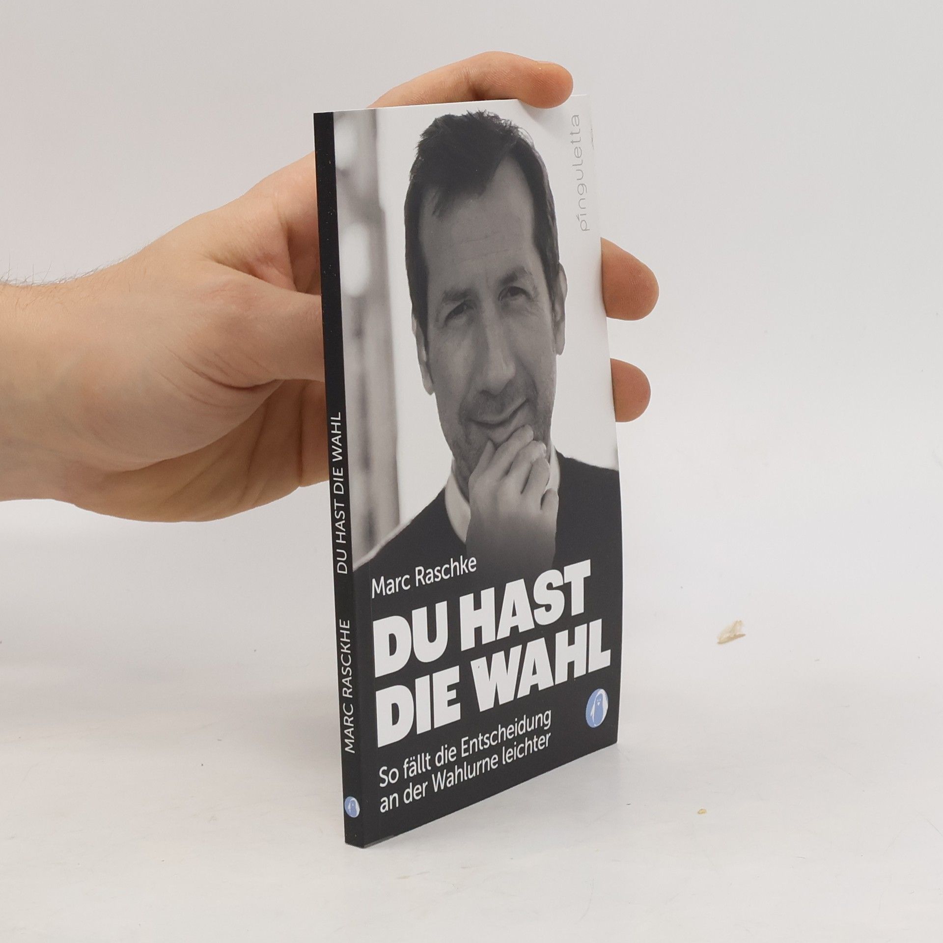 Marc Raschke Du hast die Wahl