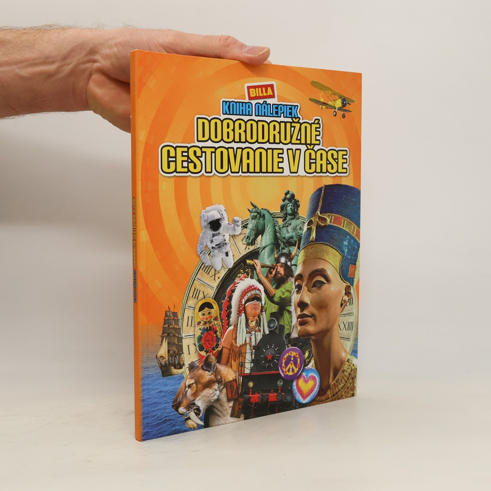 Autorenkollektiv Kniha nálepiek. Dobrodružné cestovanie v čase