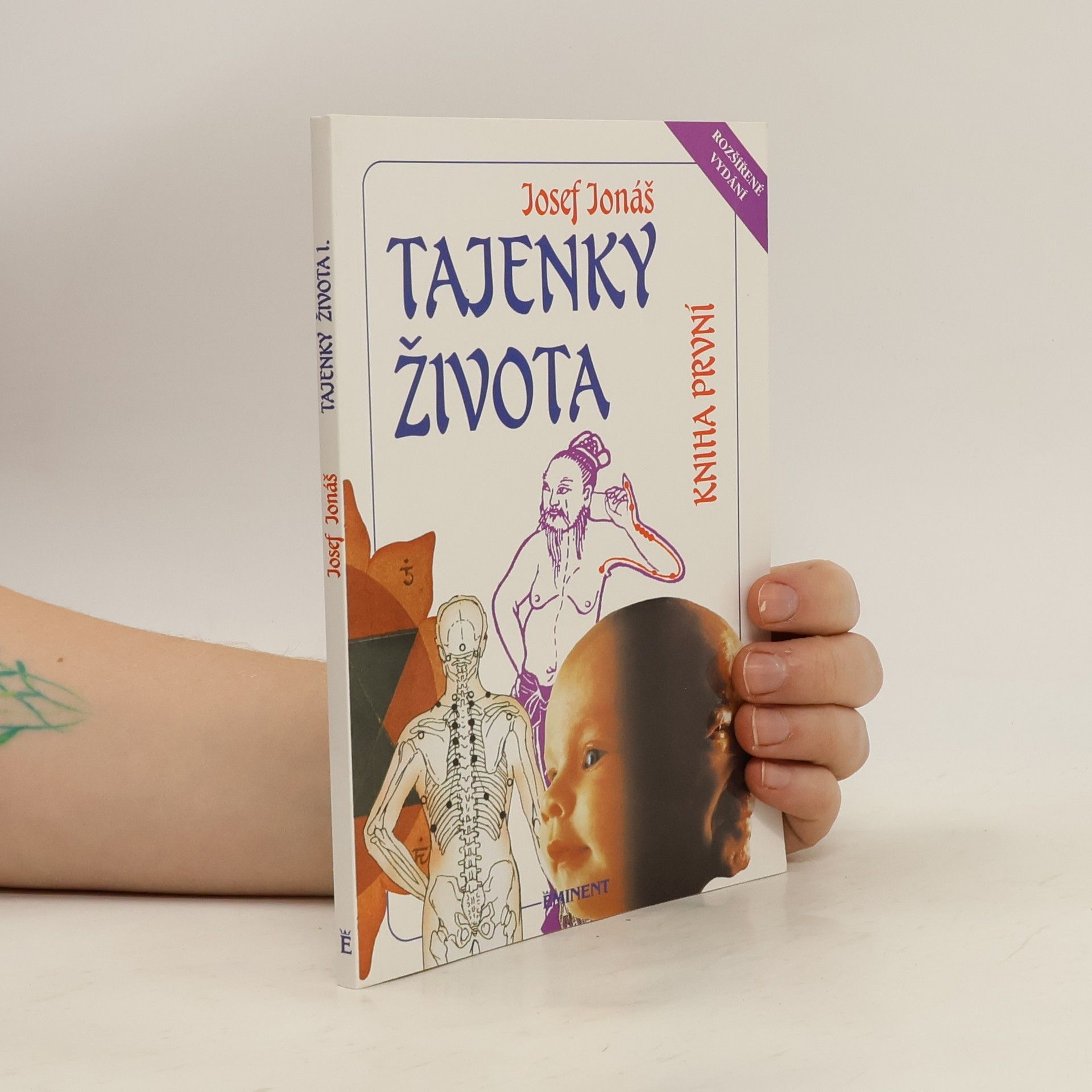 Josef Jonáš Tajenky života. Kniha první