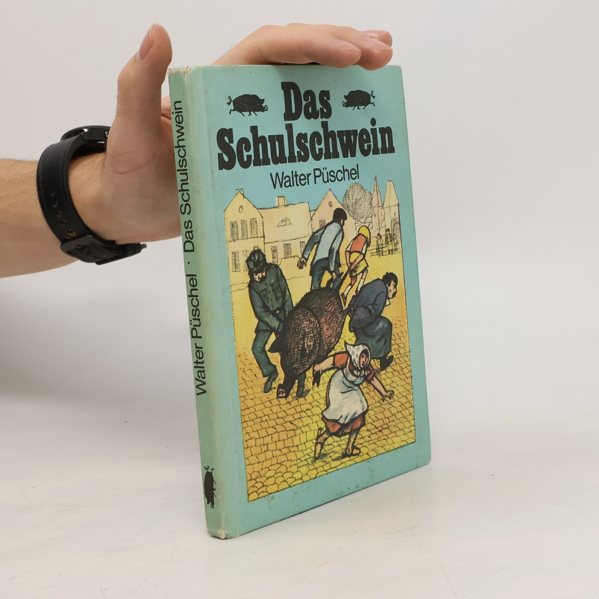 Walter Püschel Das Schulschwein