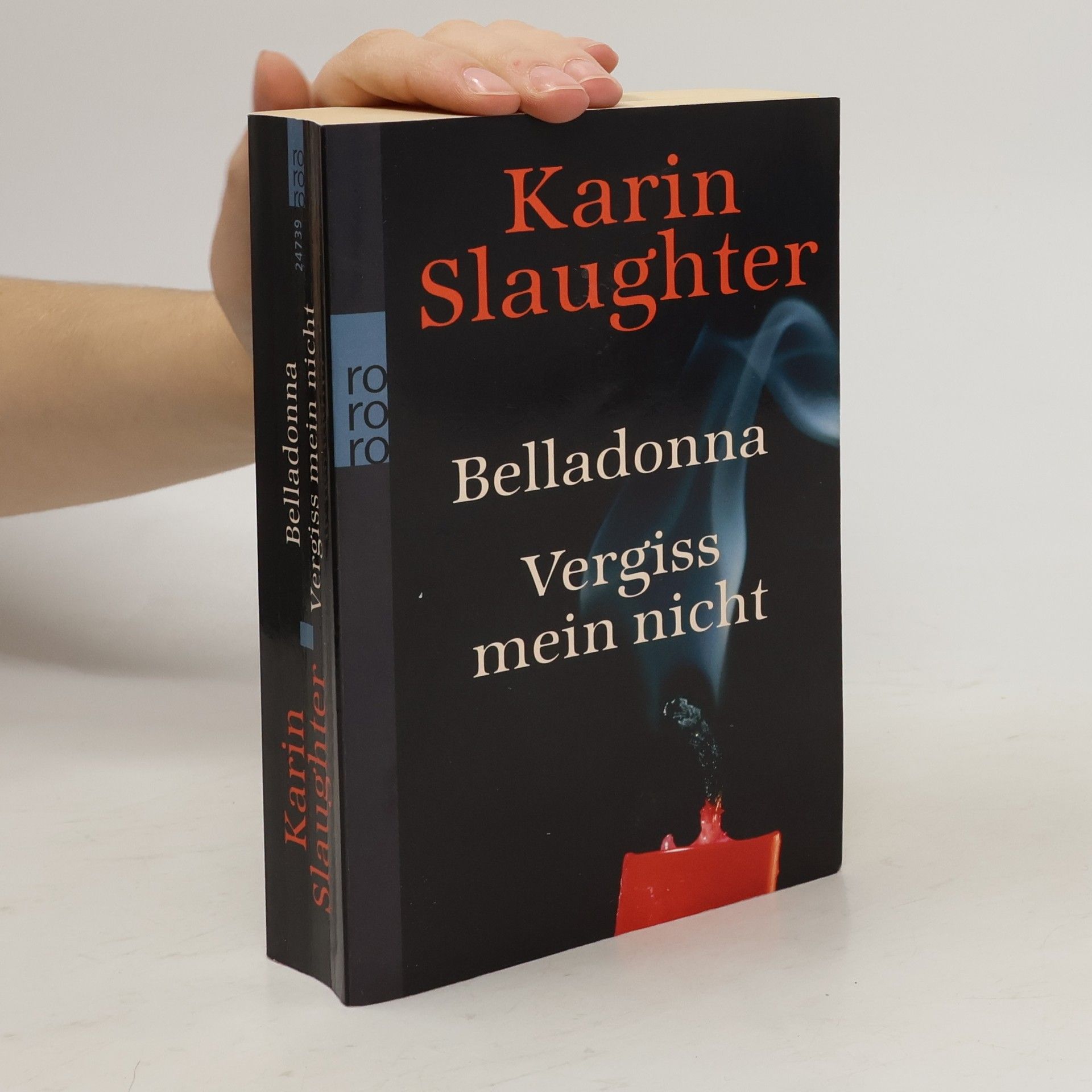 Karin Slaughter Belladonna. Vergiss mein nicht