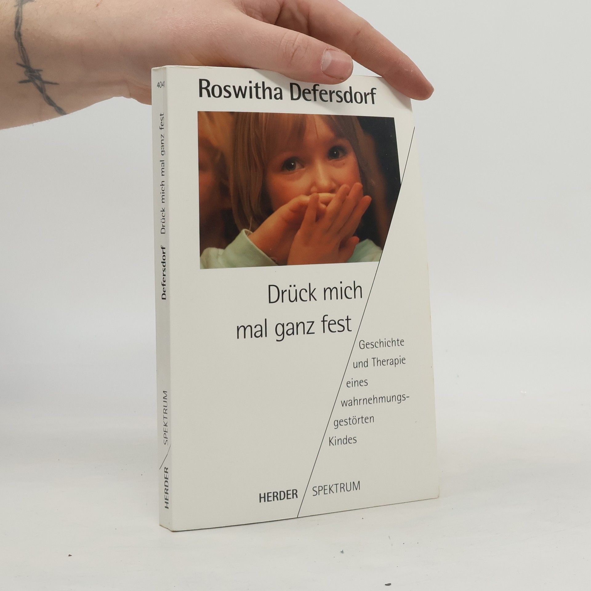 Mechthild R. von Scheurl Defersdorf Drück mich mal ganz fest