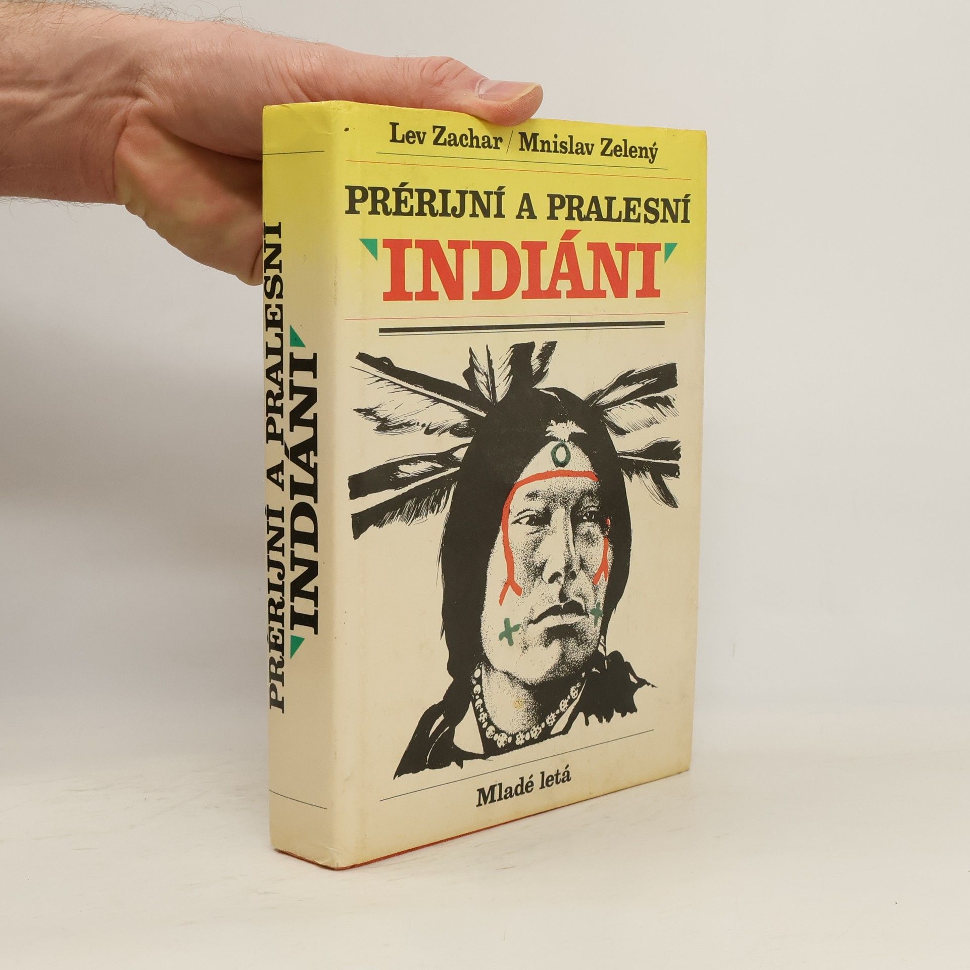 Lev Zachar Prérijní a pralesní Indiáni