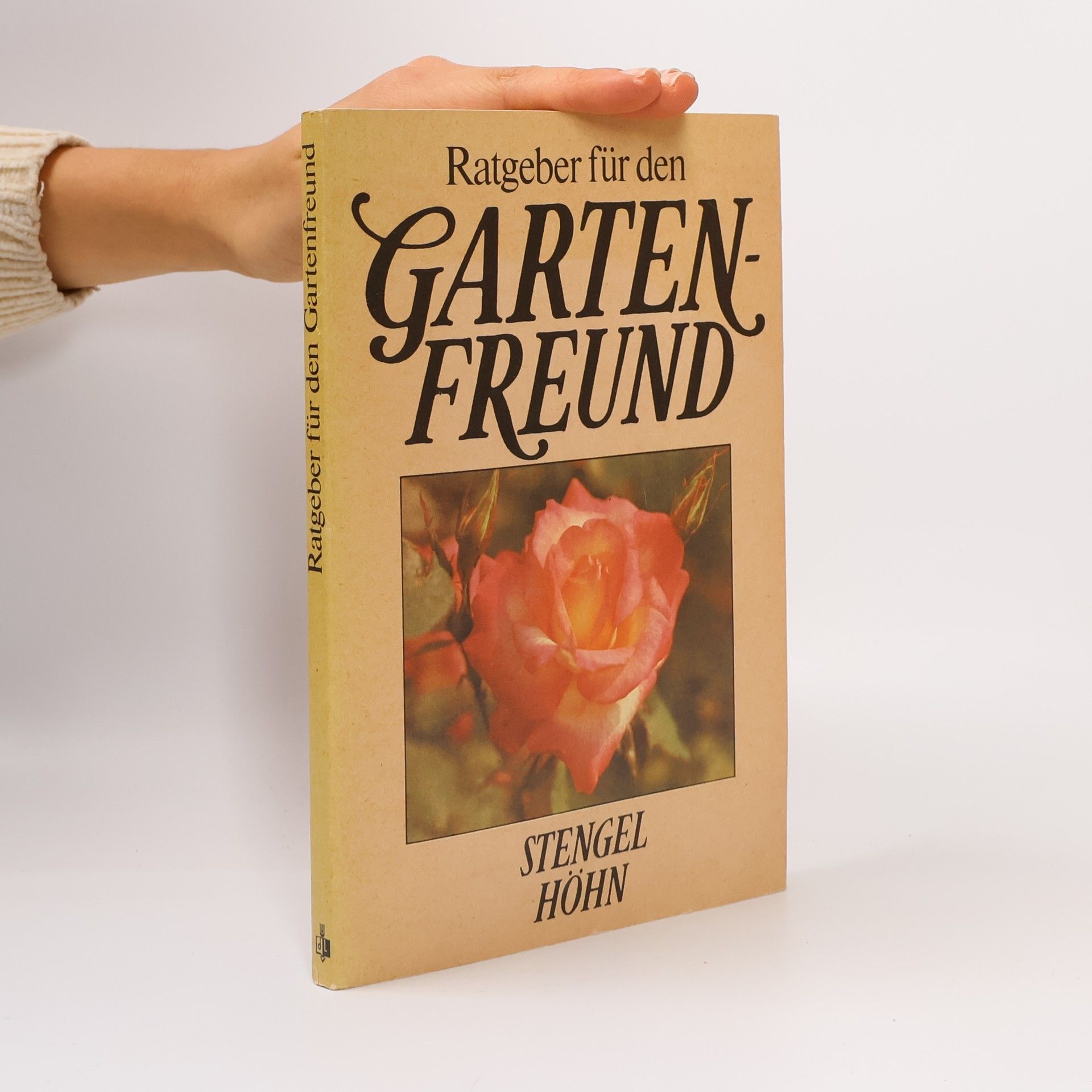 Stengel Höhn Ratgeber für den Gartenfreund