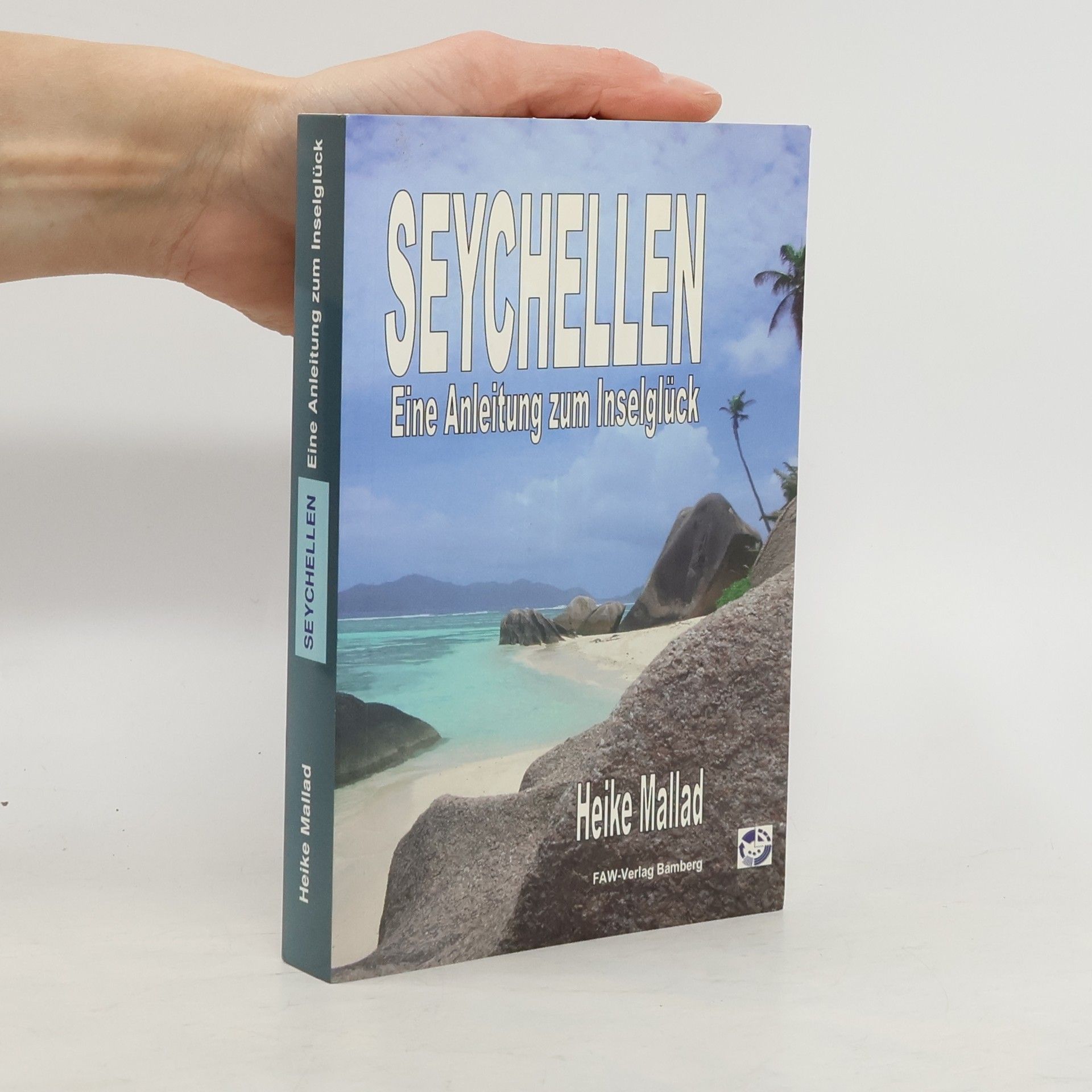 Seychellen - eine Anleitung zum Inselglück