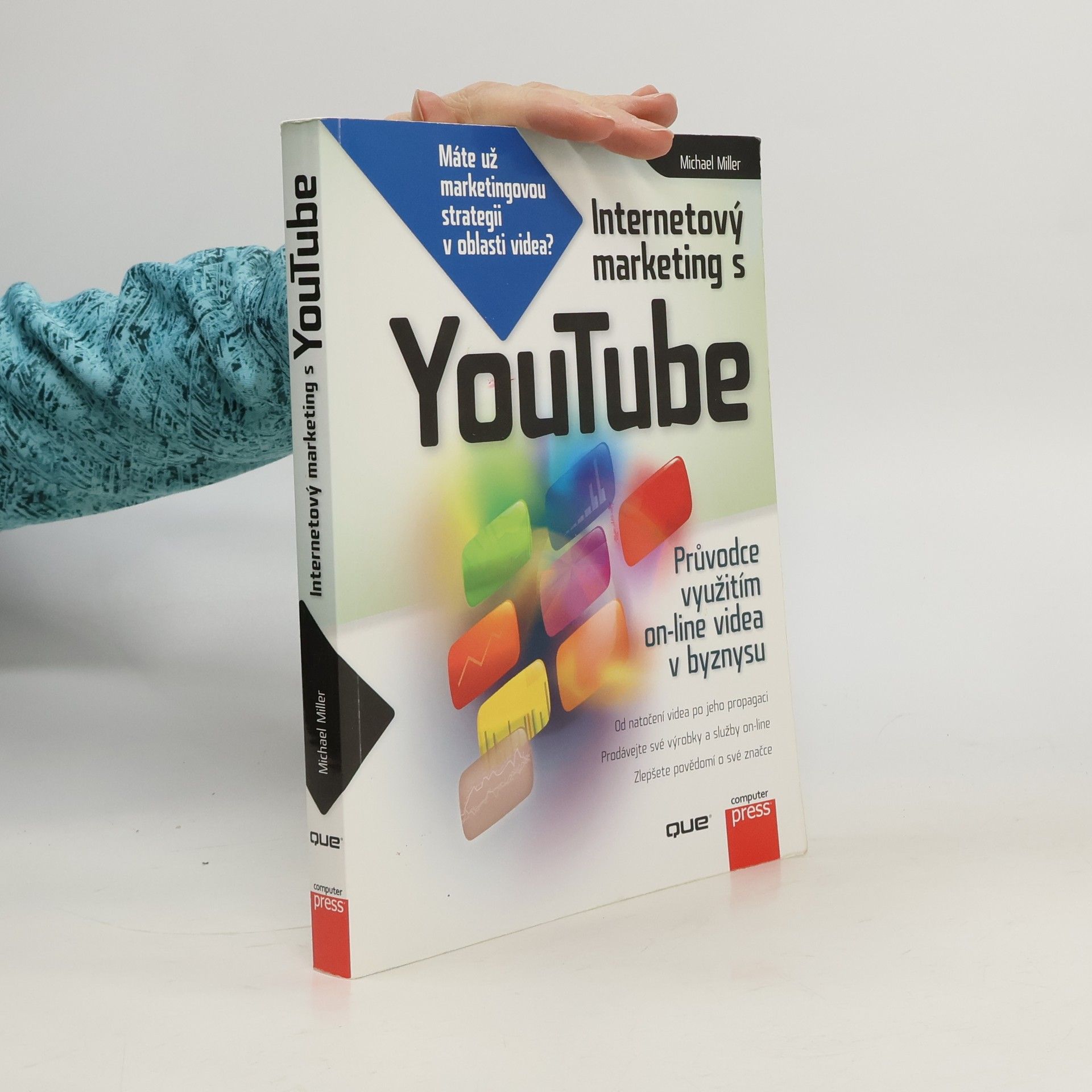 Michael Miller Internetový marketing s YouTube. Průvodce využitím on-line videa v byznysu
