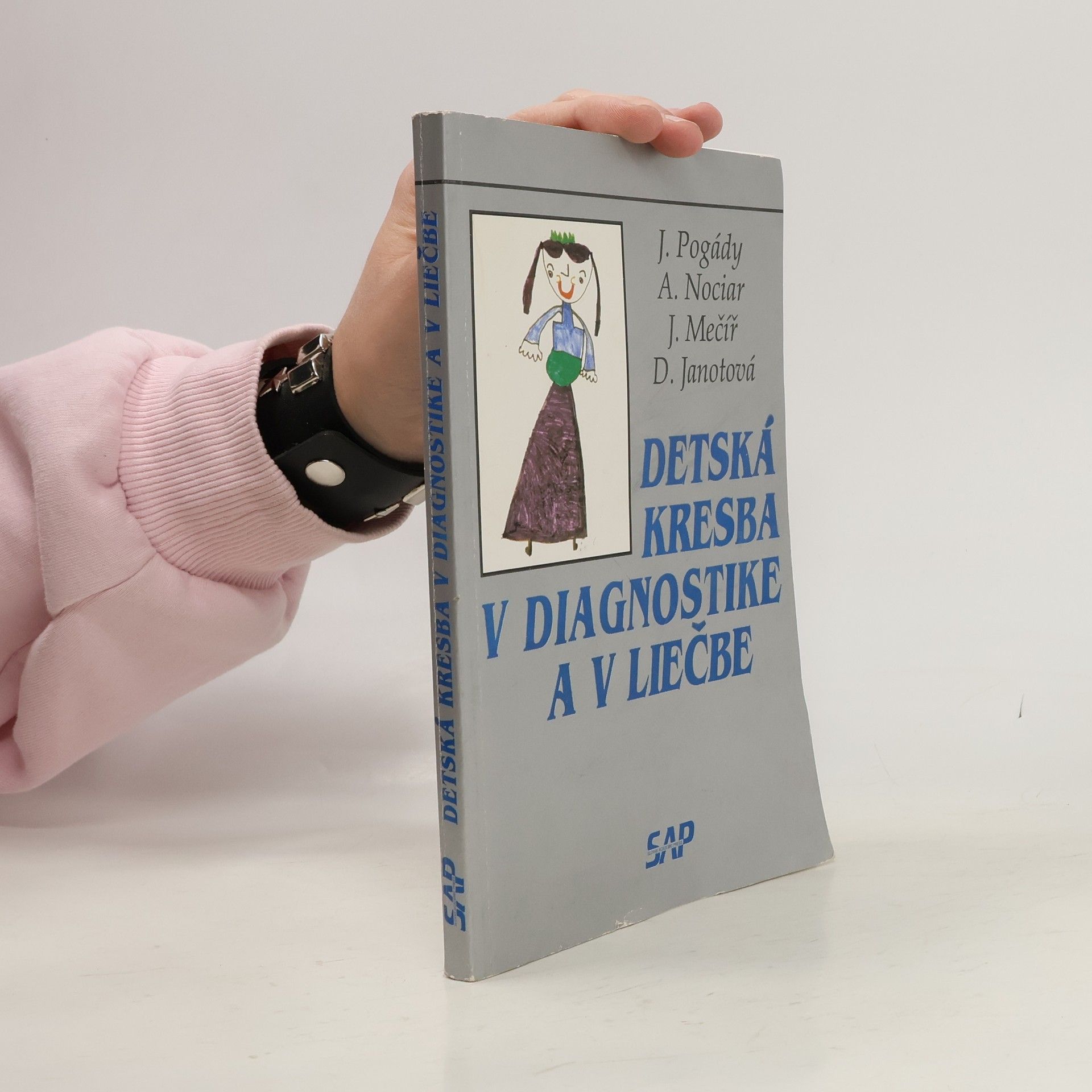 Kolektiv autorů Detská kresba v diagnostike a v liečbe