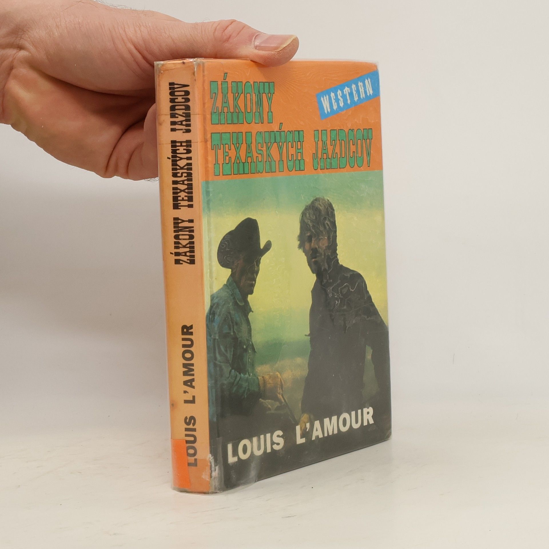 Louis L'Amour Zákony texaských jazdcov