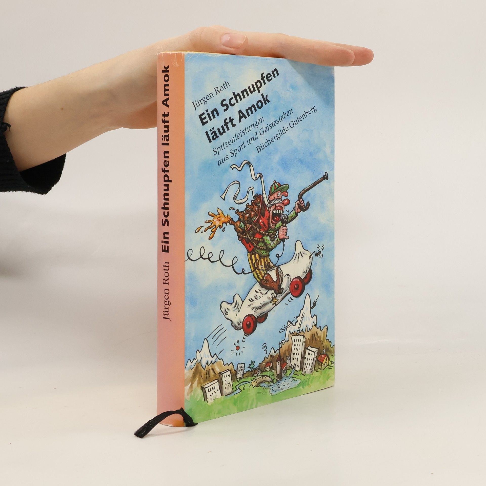 Jürgen Roeth Ein Schnupfen läuft Amok