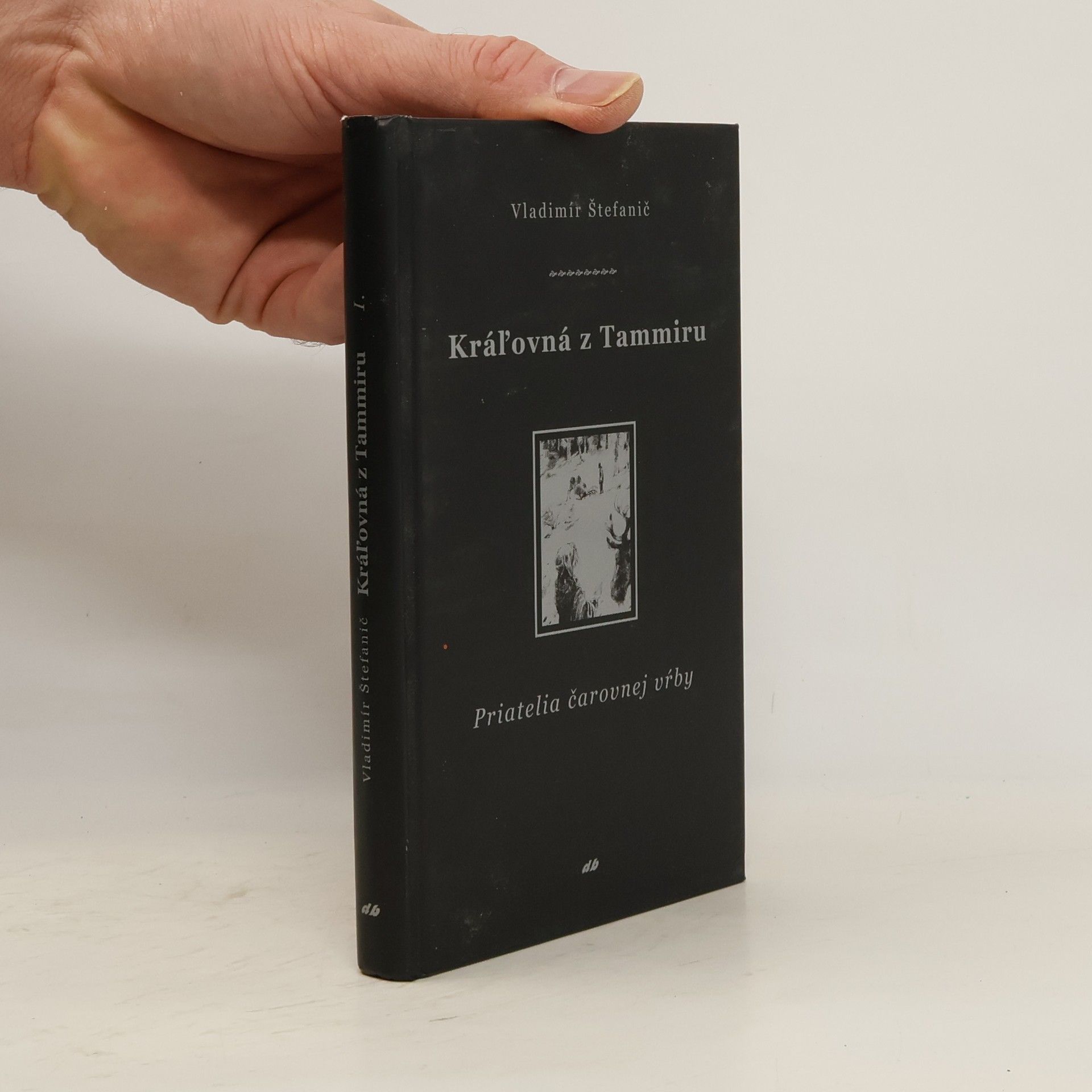 Vladimír Štefanič Kráľovná z Tammiru - Priatelia čarovnej vŕby