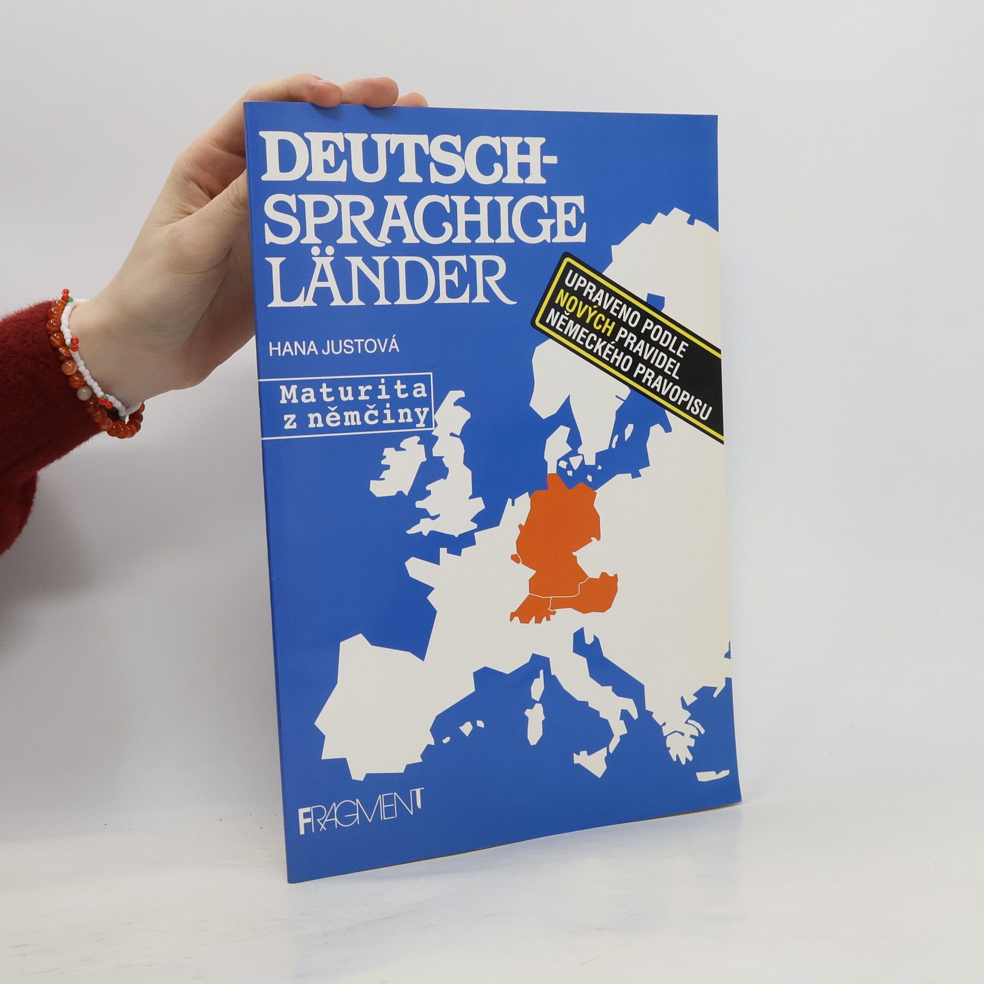 Hana Justova Deutschsprachige Länder : [upraveno podle nových pravidel německého pravopisu]