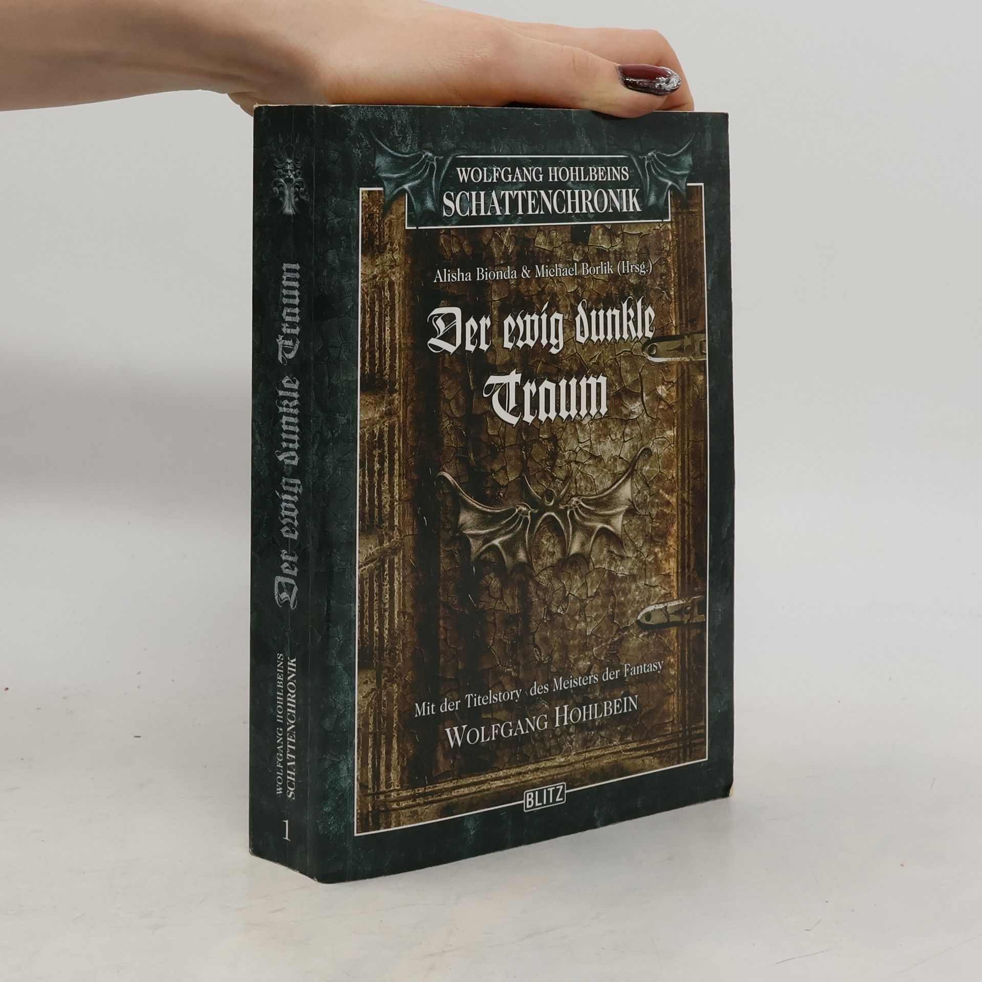 Alisha Bionda Wolfgang Hohlbeins Schattenchronik 1. Der ewig dunkle Traum