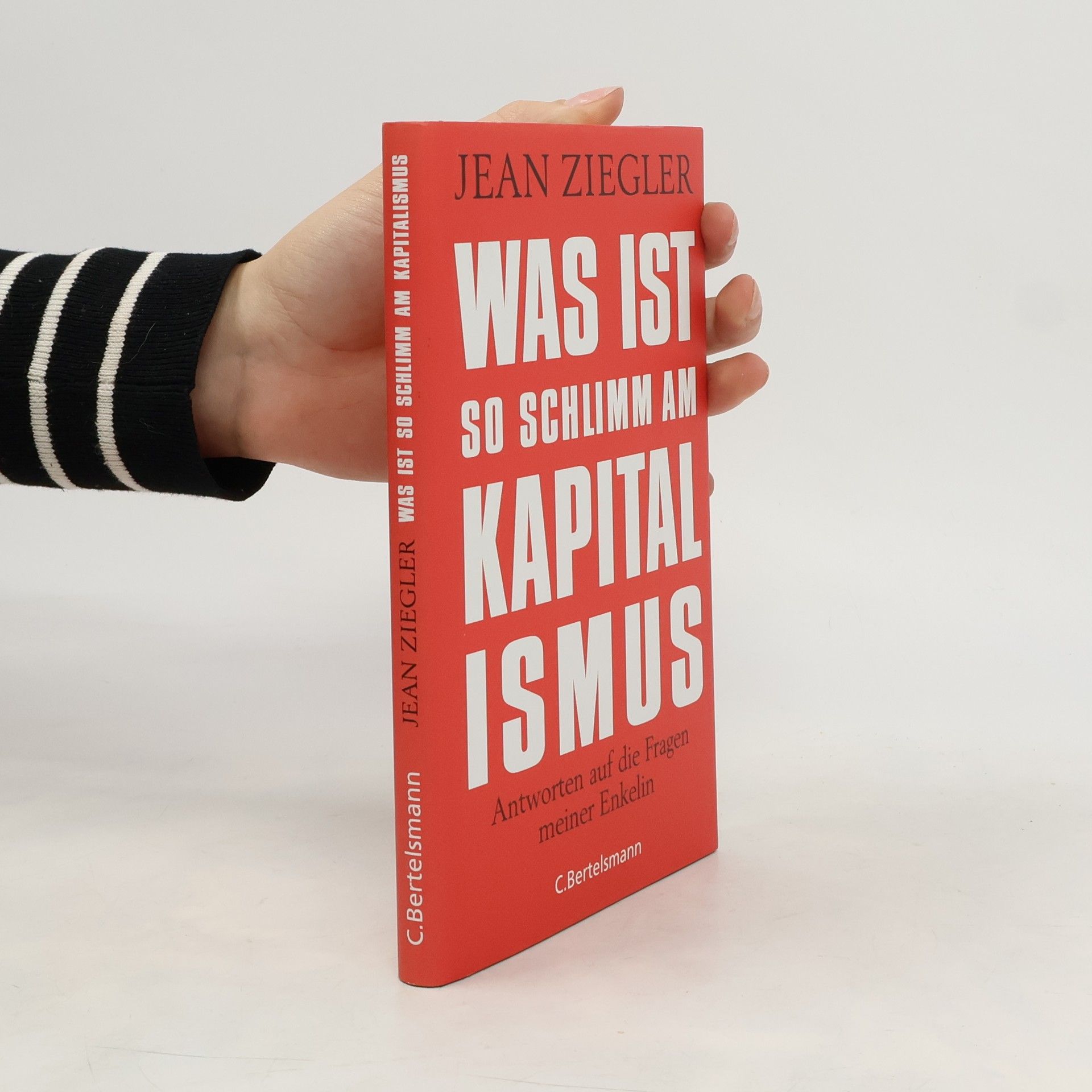 Jean Ziegler Was ist so schlimm am Kapitalismus?