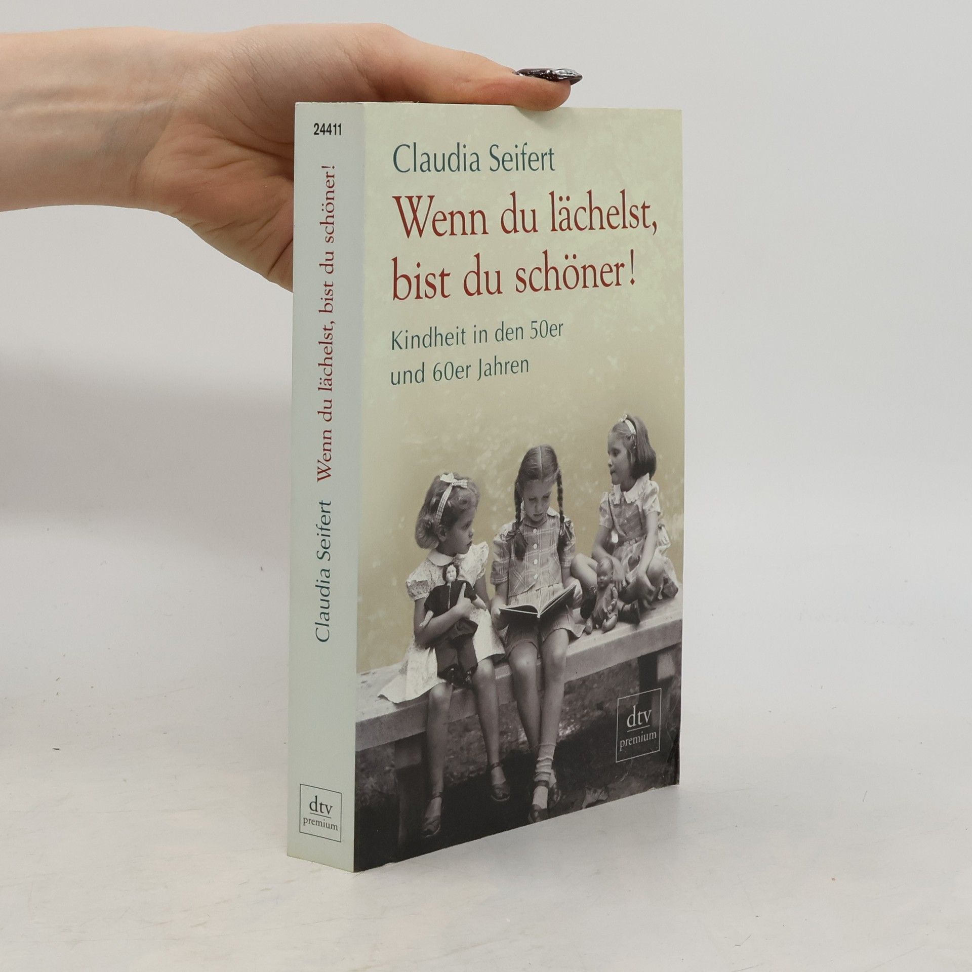 Claudia Seifert Wenn du lächelst, bist du schöner!