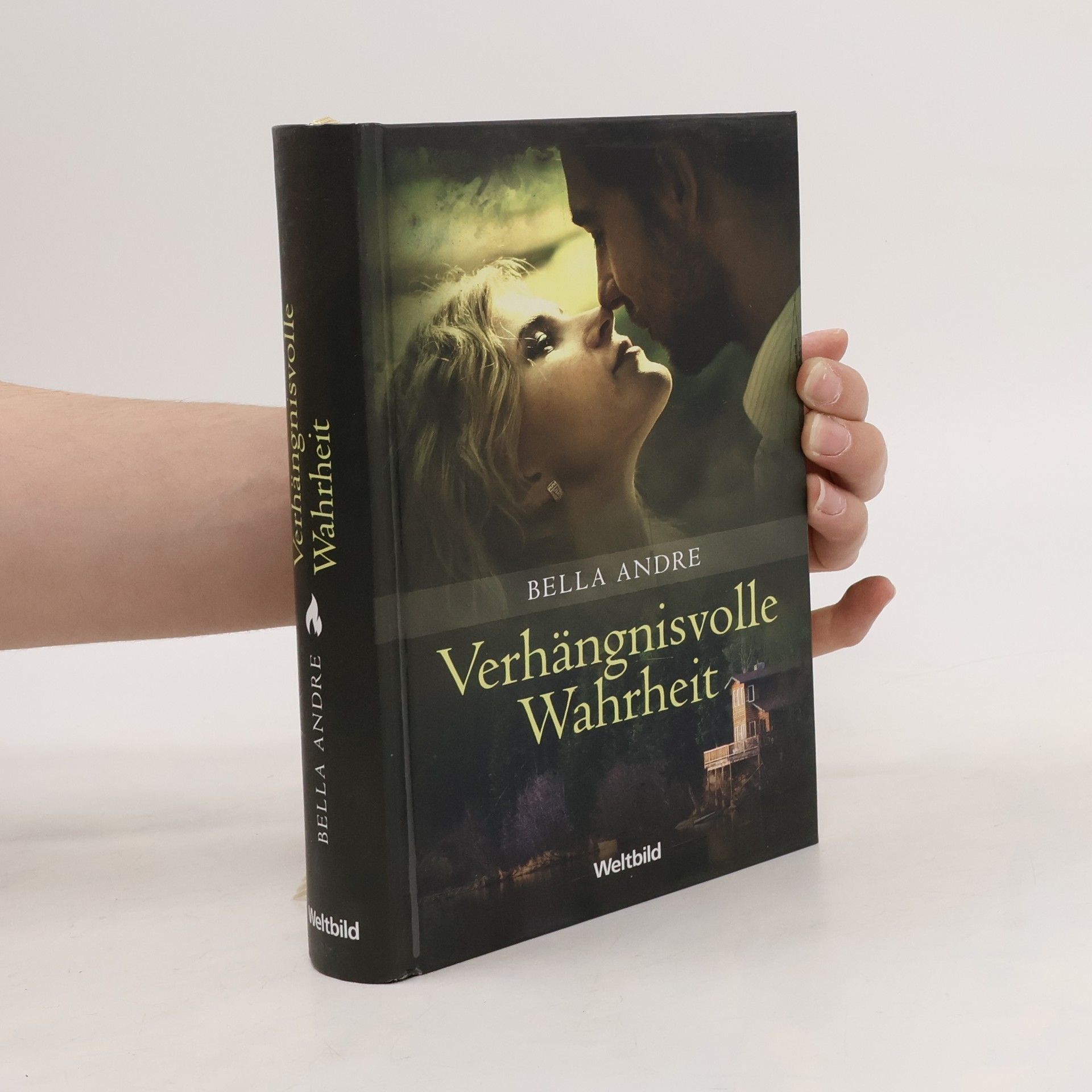 Bella Andre Verhänginsvolle Wahrheit