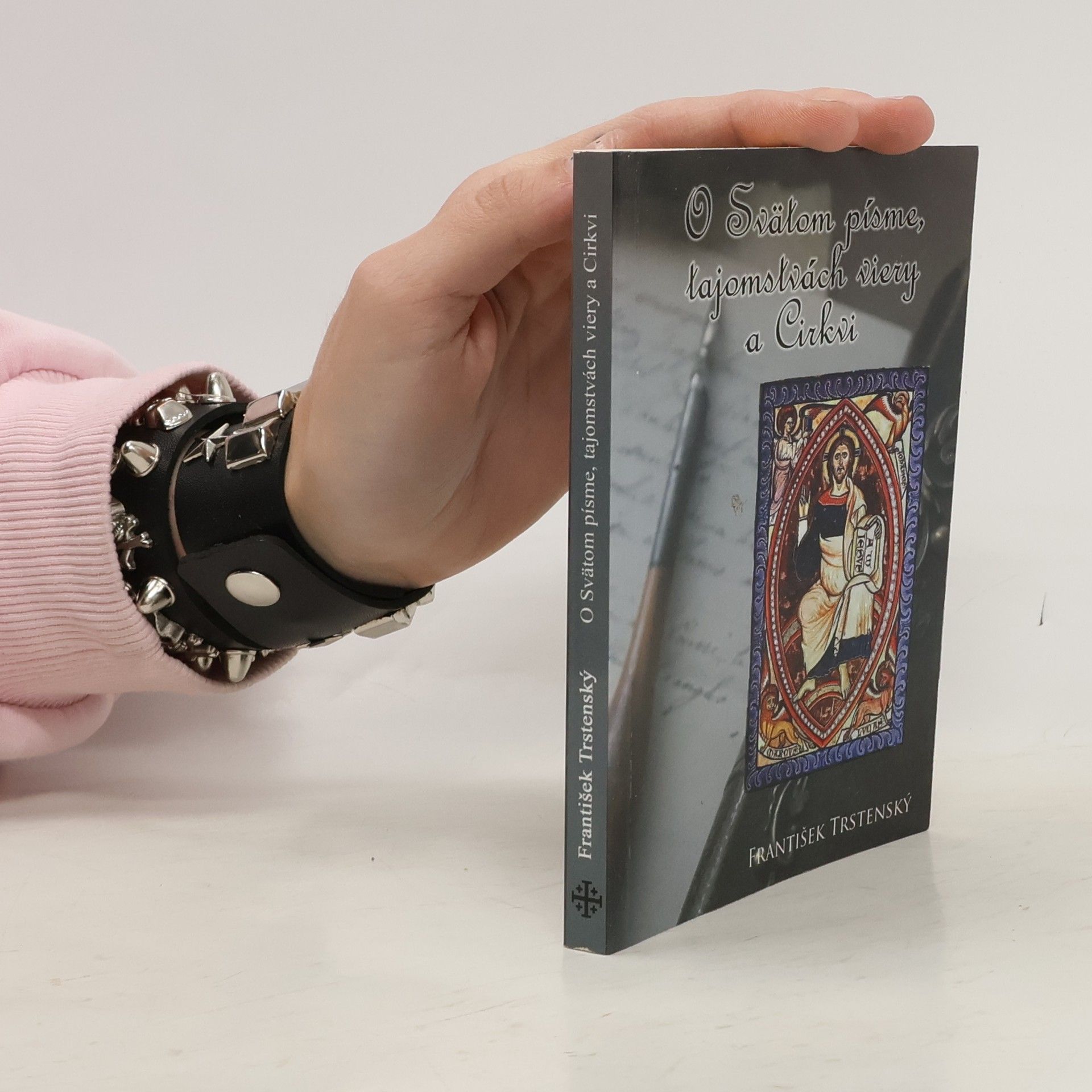 František Trstenský O Svätom písme, tajomstvách viery a Cirkvi