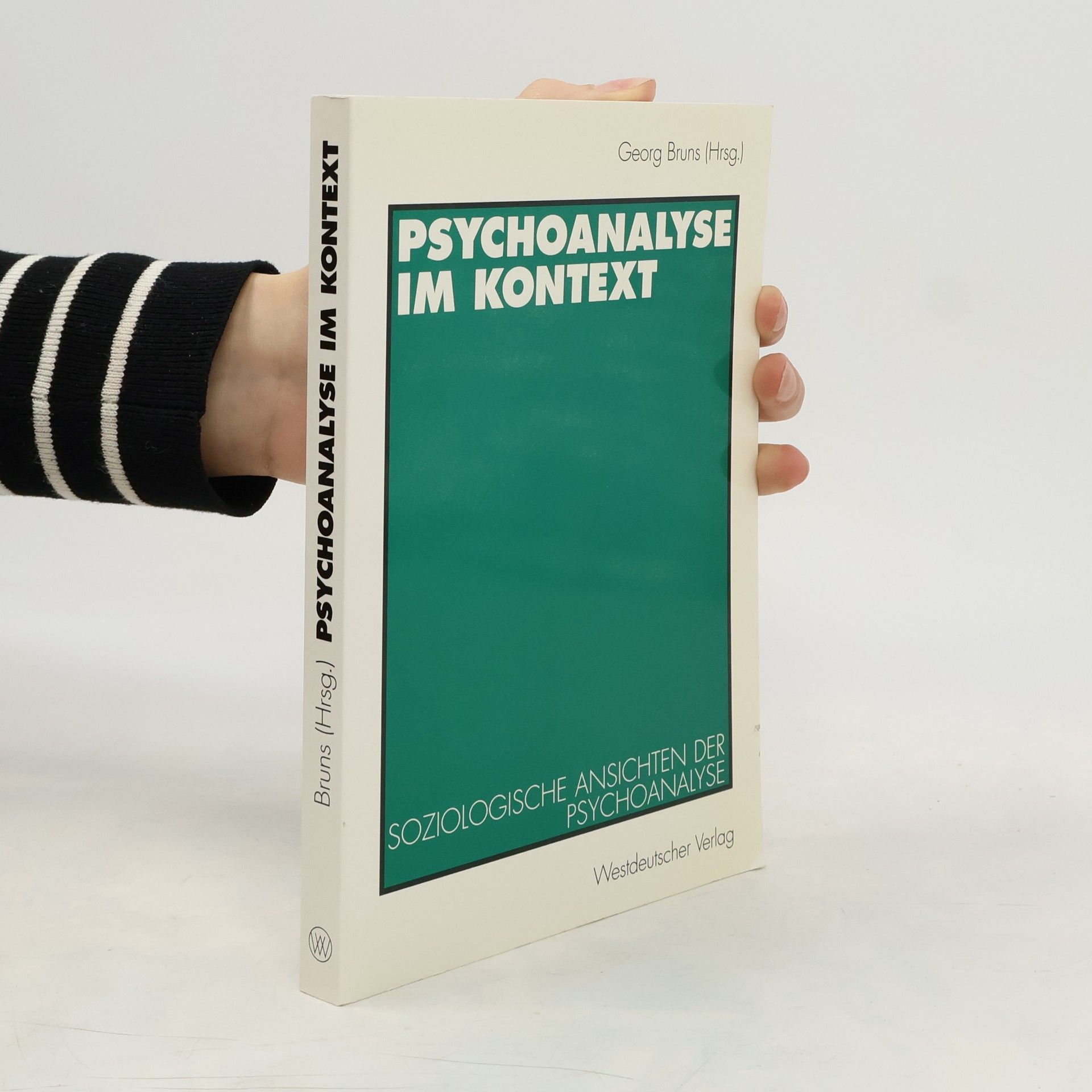 Hans-Georg Bruns Psychoanalyse im Kontext