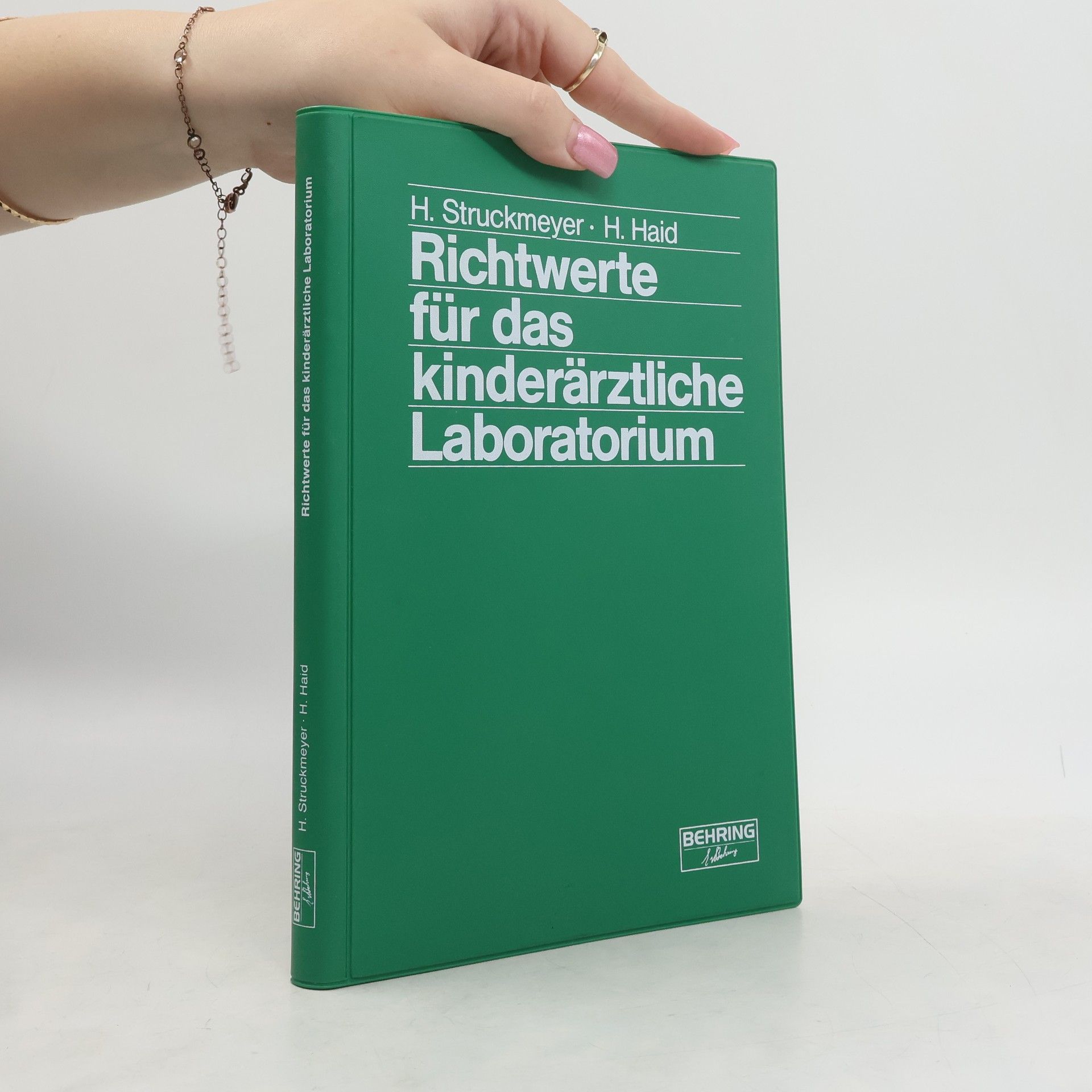 Horst F. Struckmeyer Richtwerte für das kinderärztliche Laboratorium
