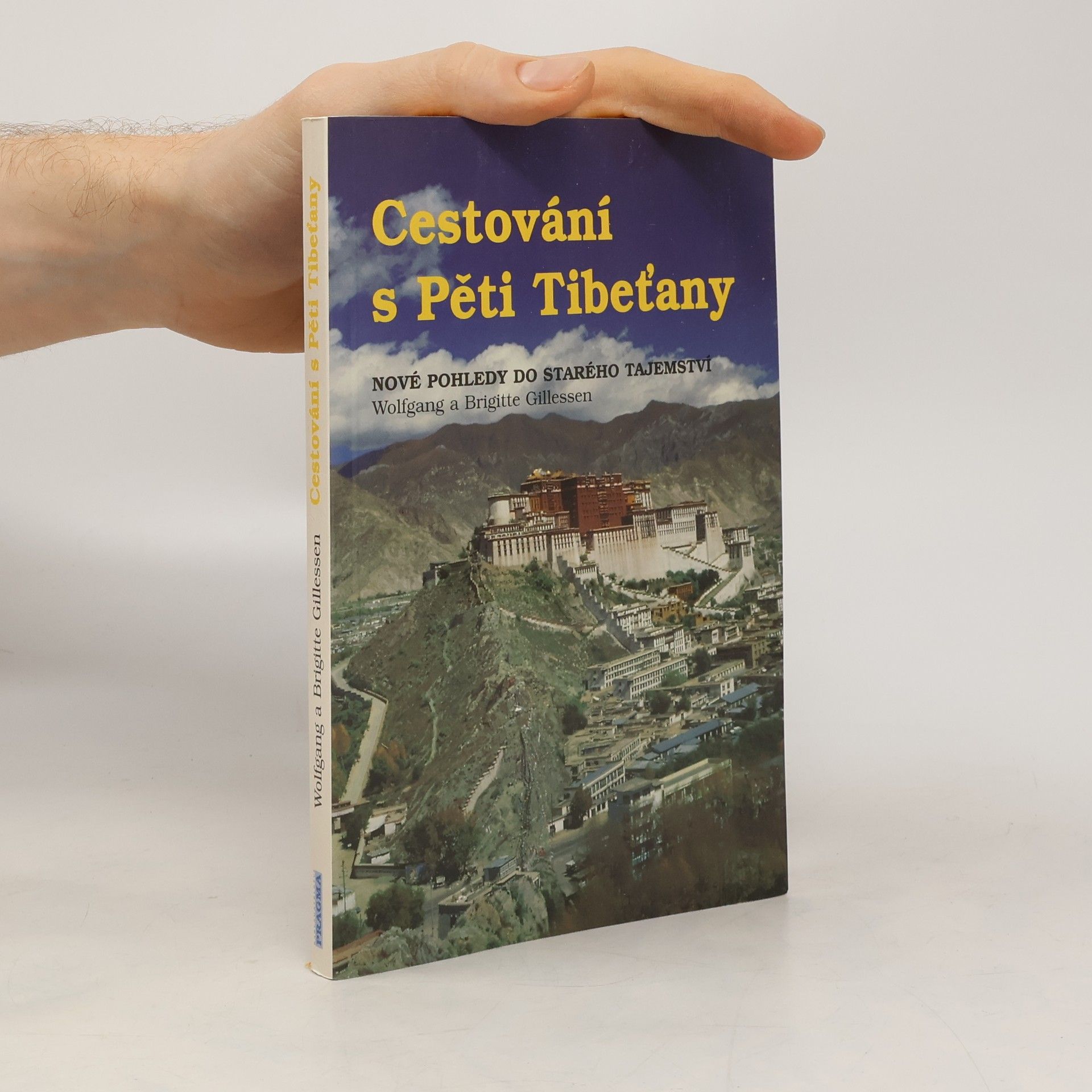 Autorenkollektiv Cestování s Pěti Tibeťany : nové pohledy do starého tajemství