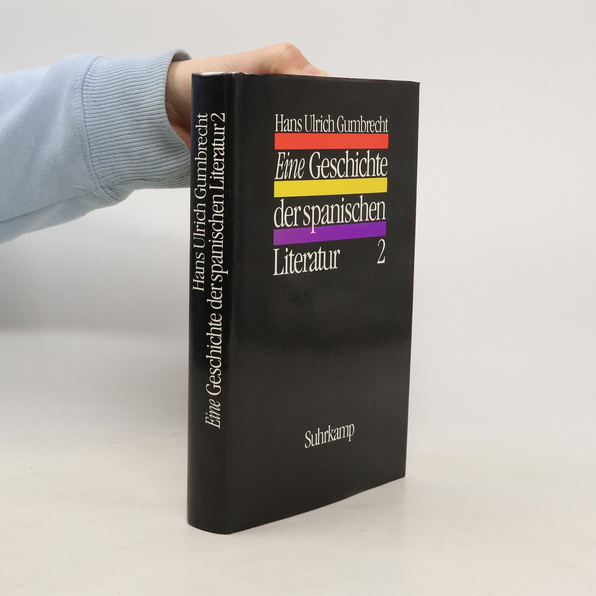 Hans Ulrich Gumbrecht Eine Geschichte der spanischen Literatur 2