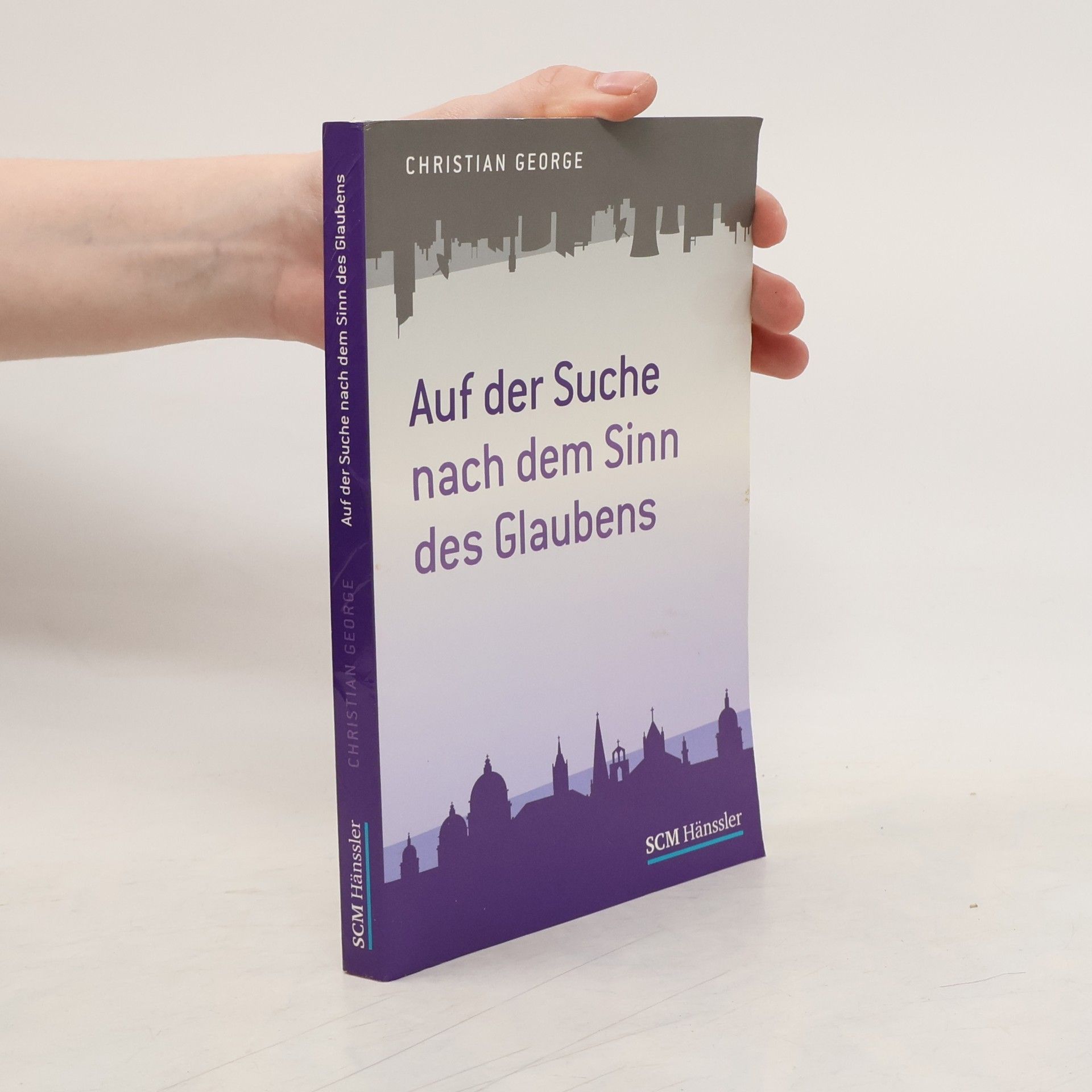 Christian Timothy George Auf der Suche nach dem Sinn des Glaubens