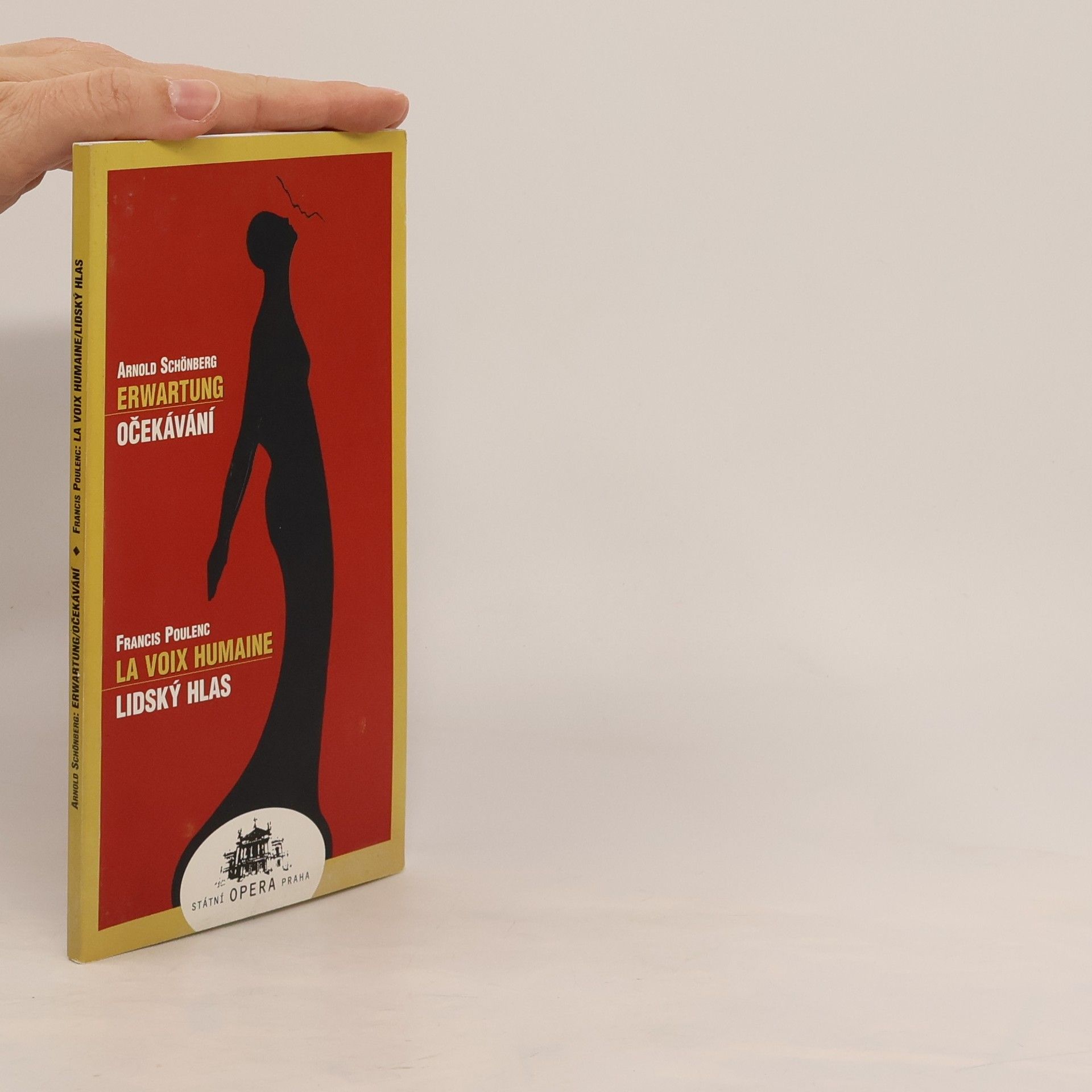 Arnold Schönberg Erwartung Očekávání. La voix humaine Lidský hlas