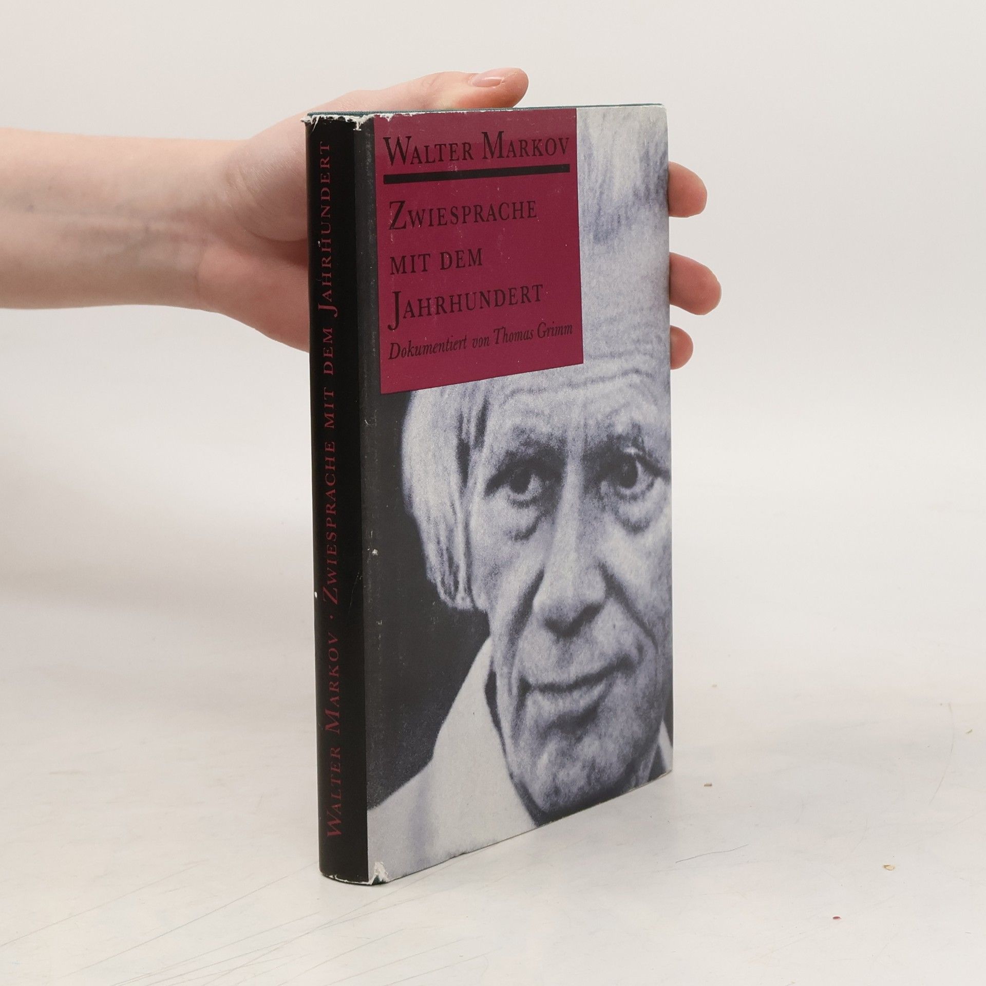Walter Markov Zwiesprache mit dem Jahrhundert