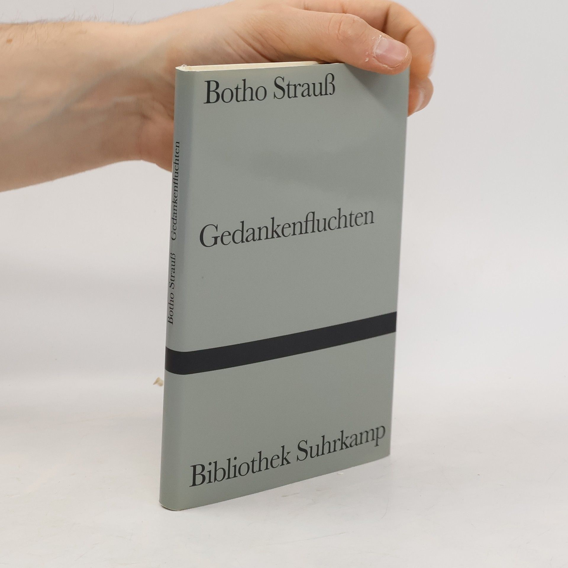 Botho Strauß Bibliothek Suhrkamp: Gedankenfluchten
