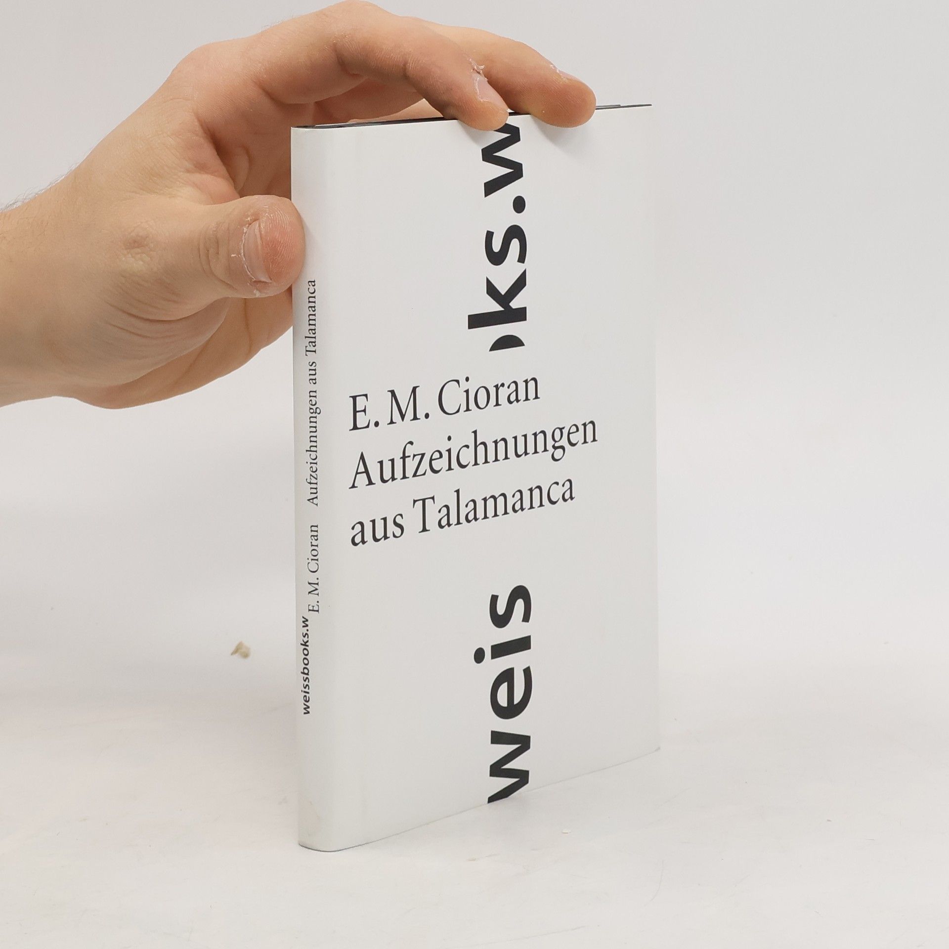 Emil Cioran Aufzeichnungen aus Talamanca.