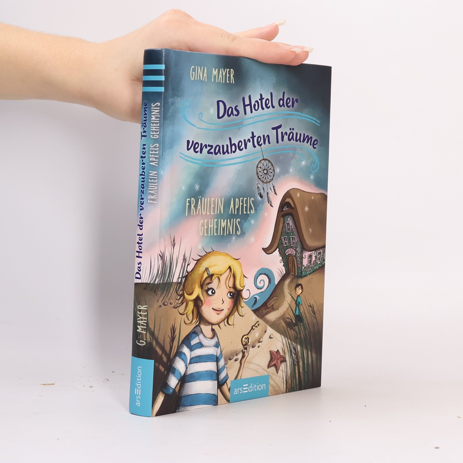 Gina Mayer Das Hotel der verzauberten Träume - Fräulein Apfels Geheimnis