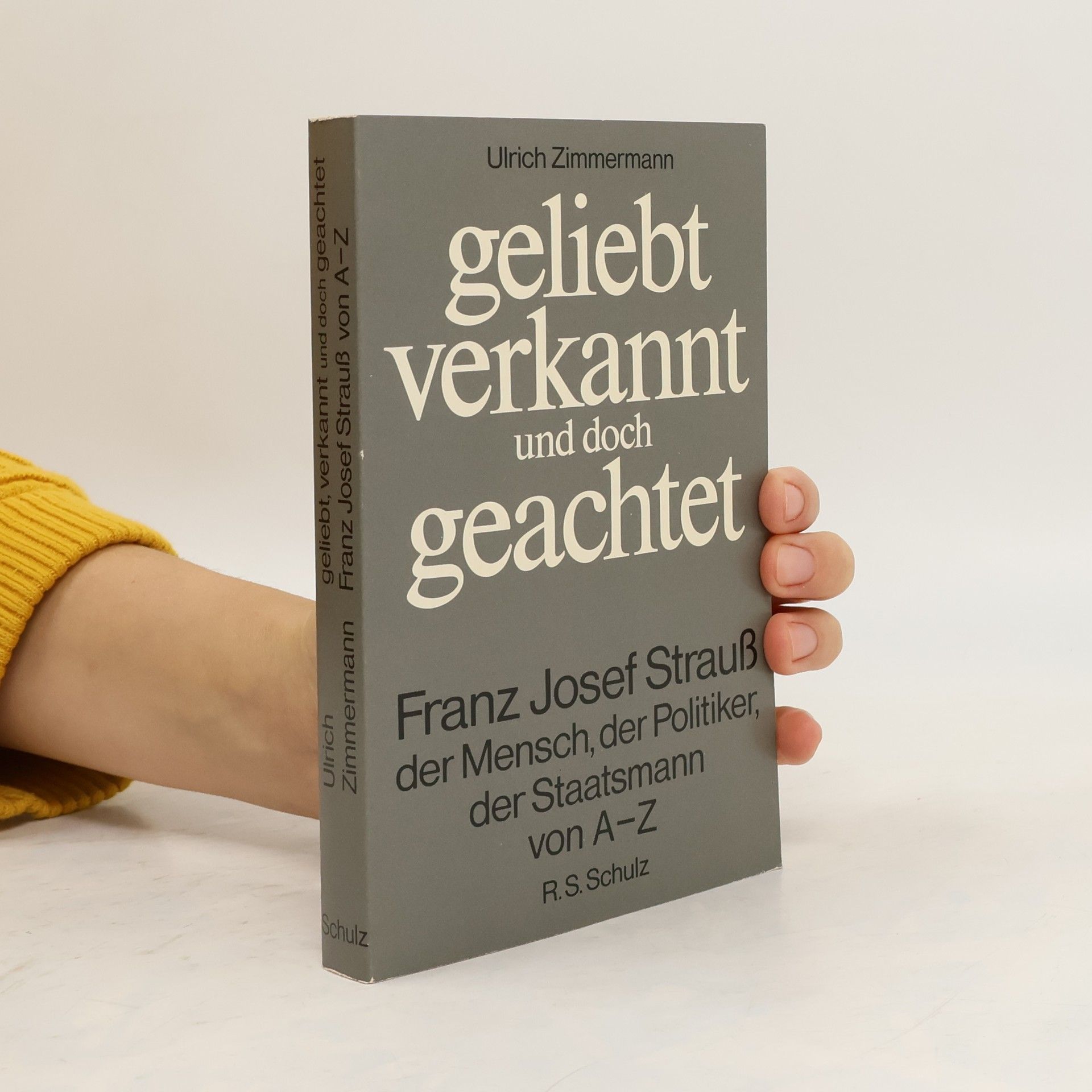 Ulrich Zimmermann Geliebt, verkannt und doch geachtet