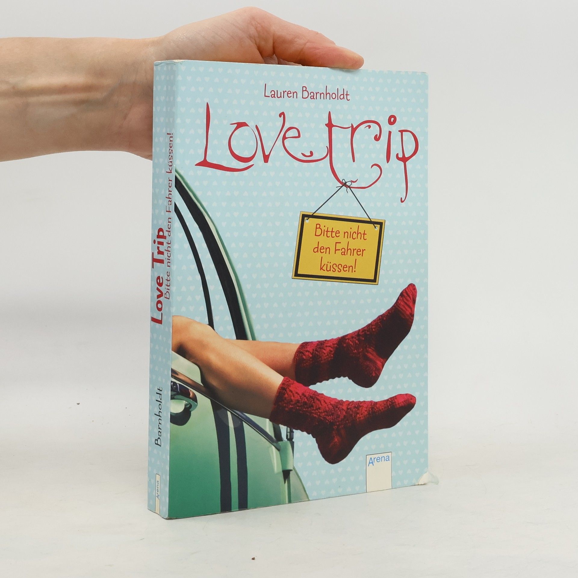 Lauren Barnholdt Love Trip: Bitte nicht den Fahrer küssen!